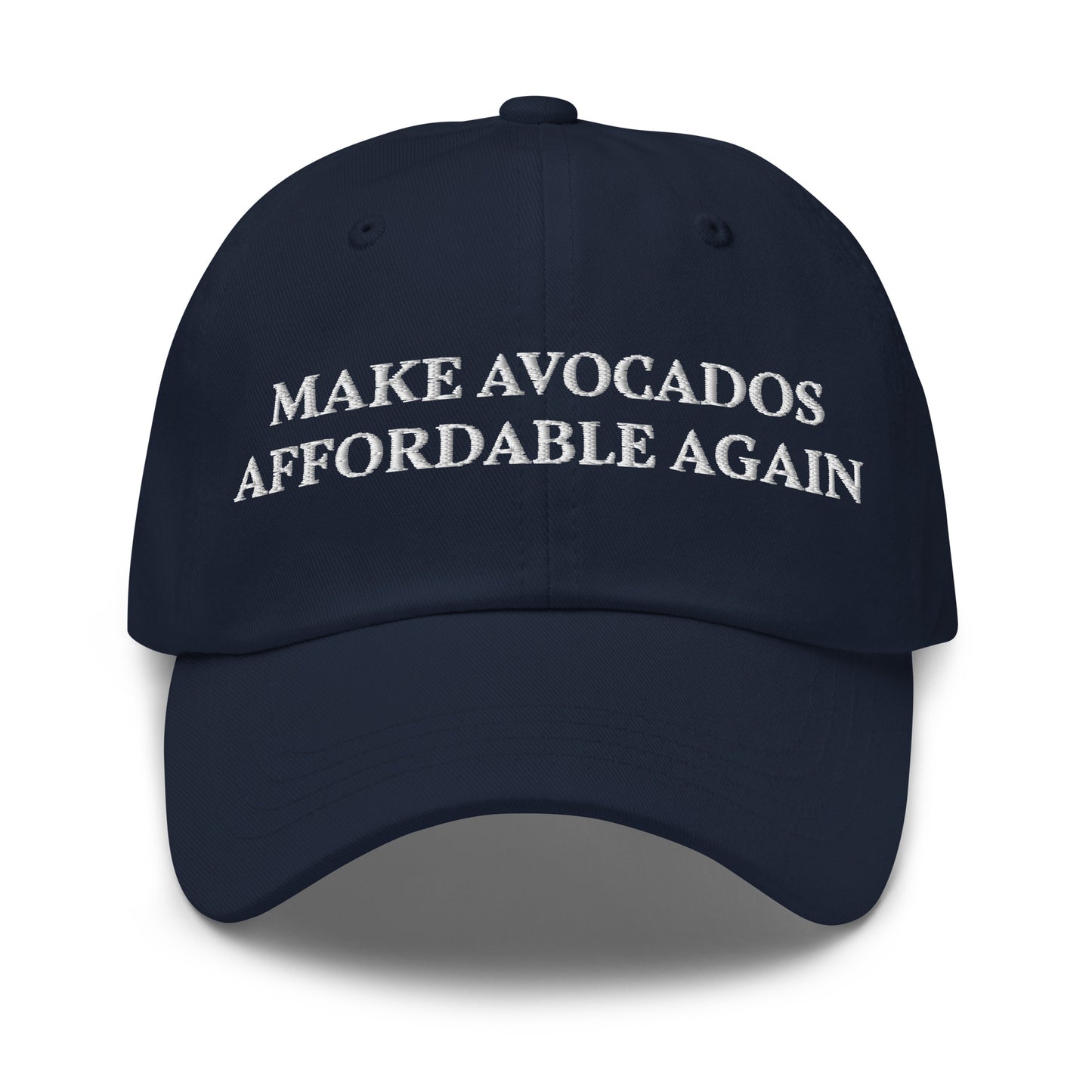 Navy Make Avocados Affordable Again Dad Hat
