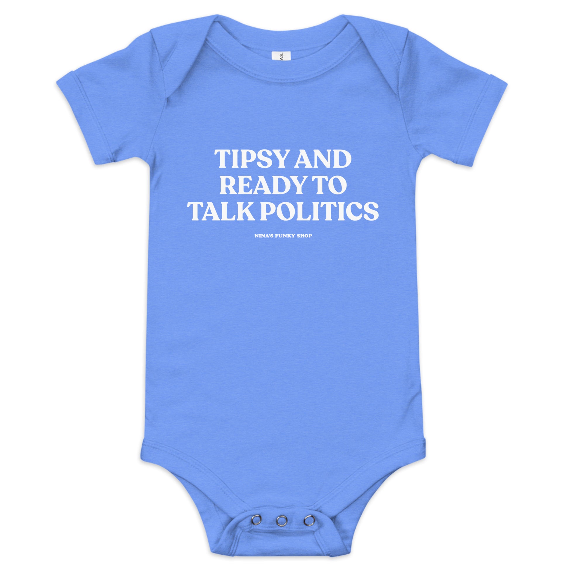 Blue Tipsy And Ready To Talk Politics Baby Onesie - Dress your baby in our 100% cotton Tipsy And Ready To Talk Politics Onesie. It has three snap leg closure for easy changing, a comfortable envelope neckline, and a sarcastic saying, expertly printed on the front. This funny baby onesie is totally unique, designed by Nina and made just for you!