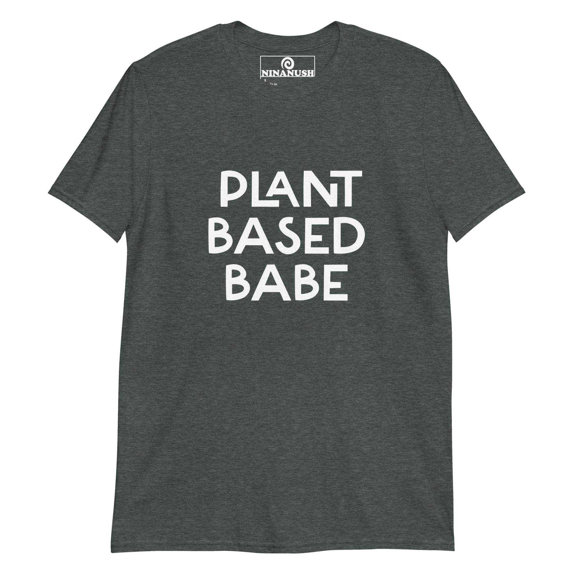 Dark heather gray plant based babe t-shirt from Nina's Funky Shop by ninanush - PLANT BASED BABE 🌱 Calling all plant based babes! Make a statement in this unique vegan t-shirt with the words "plant based babe" expertly printed on the front. It's a unisex, classic cotton shirt for proud vegan foodies or a gift for plant based hunks of all kinds. This simple vegan tee is designed by Nina and made just for you.