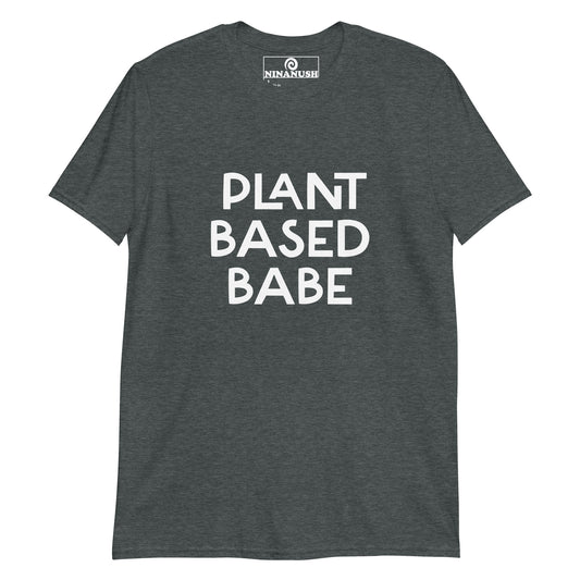 Dark heather gray plant based babe t-shirt from Nina's Funky Shop by ninanush - PLANT BASED BABE 🌱 Calling all plant based babes! Make a statement in this unique vegan t-shirt with the words "plant based babe" expertly printed on the front. It's a unisex, classic cotton shirt for proud vegan foodies or a gift for plant based hunks of all kinds. This simple vegan tee is designed by Nina and made just for you.