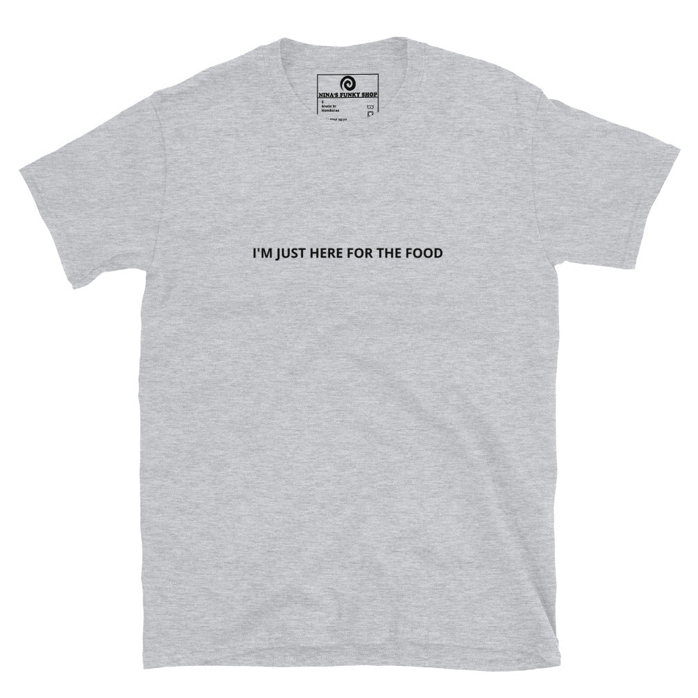 Light Gray Sarcastic Introvert T-shirt - Make your intentions clear in our funny food lover T-shirt. It's a unisex tee that's soft, comfortable and comes in a variety of colors with "I'm Just Here For The Food", expertly printed on the front. A sarcastic saying t-shirt for introverts and foodies of all kinds. Celebrate your favorite foods in our funky foodie apparel! Designed by Nina and made just for you.