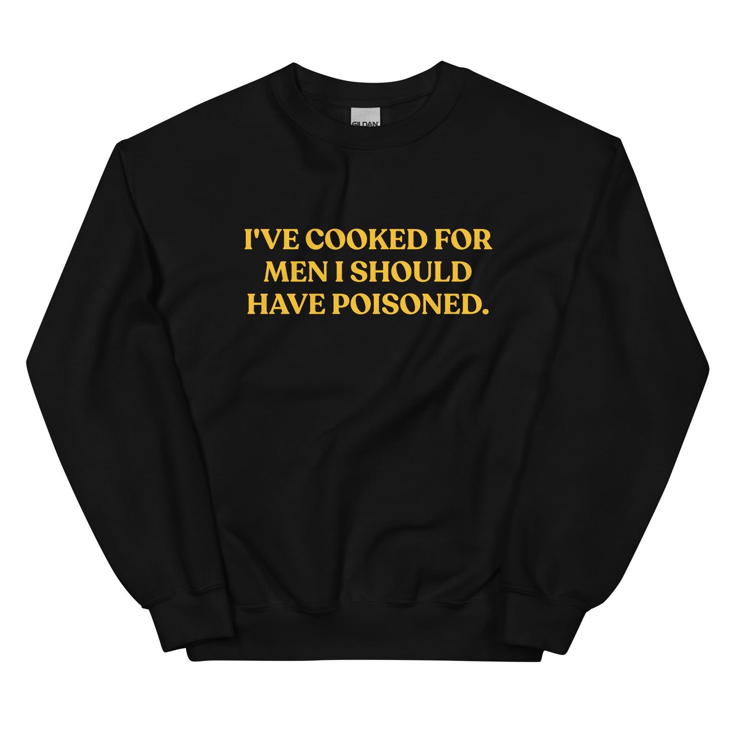 Black - Introducing our "I've cooked for men I should have poisoned" sweatshirt. This funny crewneck sweatshirt is super soft and comfortable, comes in a variety of colors and is expertly printed just for you. Make a statement with this sarcastic sweatshirt or give it as a funny gift for chef.