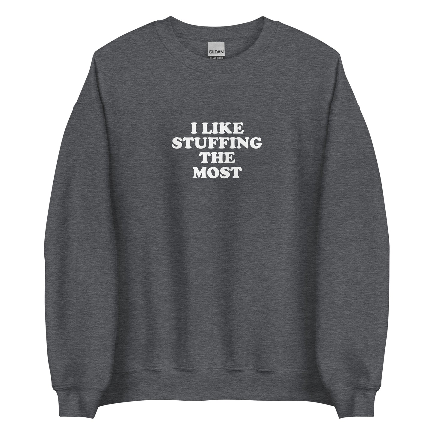 Dark Gray I Like Stuffing the Most Sweatshirt from Nina's Funky Shop by ninanush - Do you love stuffing? Looking for a funny thanksgiving gift? Our I Like Stuffing The Most Crew Neck Sweatshirt is soft, comfortable and just what you need. It's a unisex foodie sweatshirt that comes in a variety of colors with "I Like Stuffing The Most", expertly printed on the front. A funny foodie sweatshirt for cozy nights in or stand out stuffing lover streetwear.