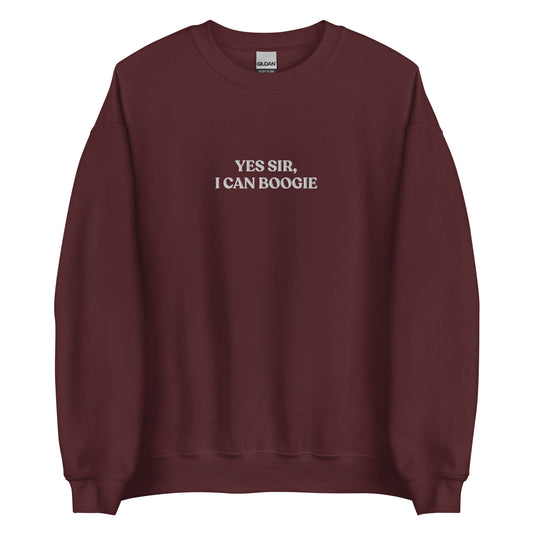 Maroon Yes Sir, I Can Boogie Sweatshirt from Nina's Funky Shop by ninanush - Love to boogie? Looking for a funny gift for a dancer or a disco lover? Our Yes Sir, I Can Boogie Sweatshirt is soft, comfortable and just what you need. It's a unisex Crewneck sweatshirt that comes in a variety of colors with "Yes Sir, I Can Boogie", expertly embroidered in the front center. A funny disco lover sweatshirt or quirky streetwear for everyday.