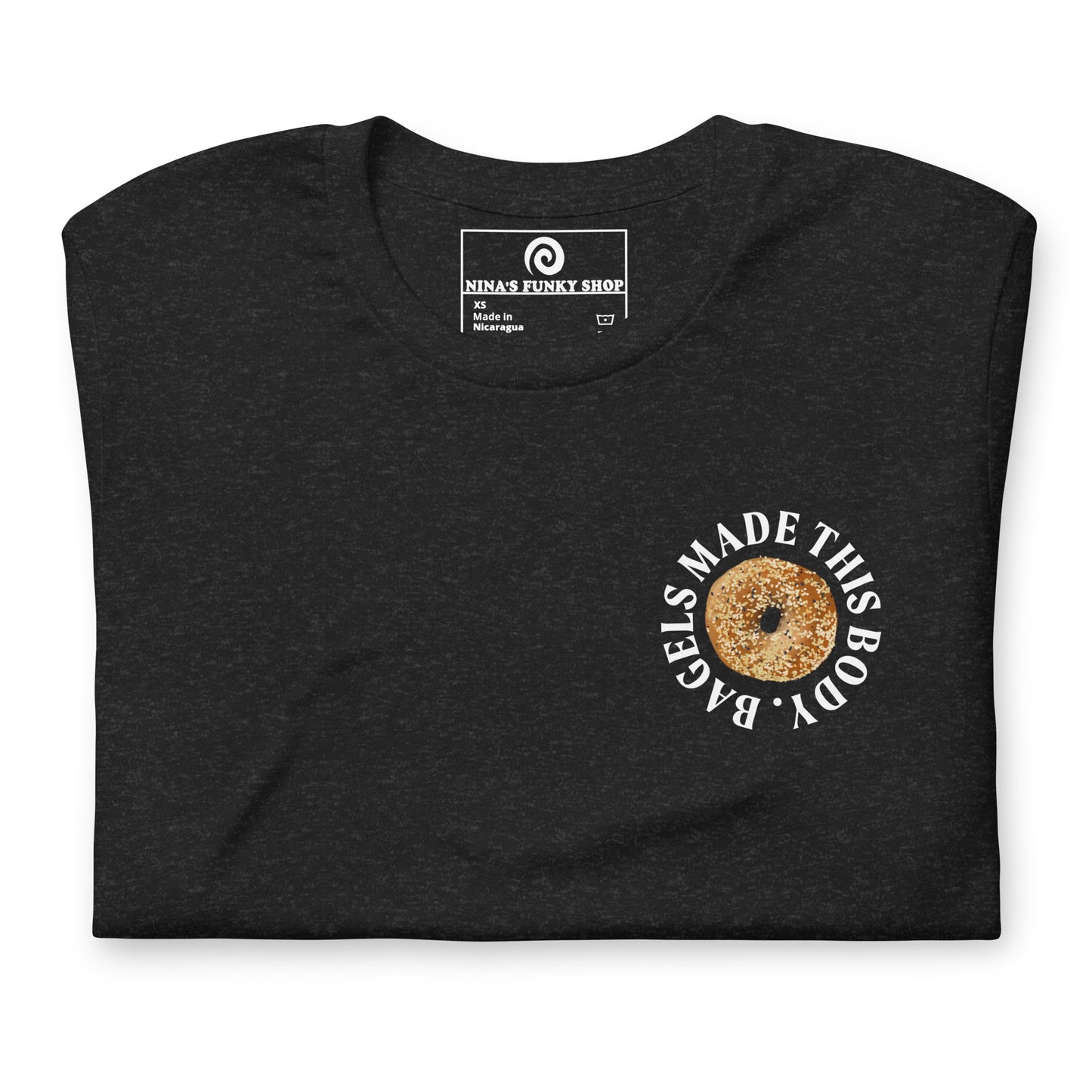Black Bagel T-Shirt - Our Bagels Made This Body T-Shirt is soft with a unique bagel design. With an original everything bagel and a sarcastic foodie saying, this t-shirt is perfect for everyday streetwear or a funny gift for a bagel lover. Celebrate your favorite foods in our funky foodie apparel. Designed by Nina and made just for you!