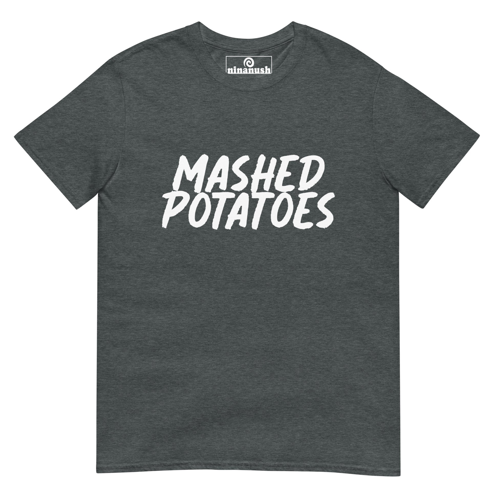 Gray mashed potato lover t-shirt - Eat your favorite mashed potatoes in style with this this weird foodie t-shirt. This funky mashed potato lover tshirt is a unique, weird t-shirt that's a perfect gift for foodies. Everyone needs a funny t-shirt for foodies and mashed potato enthusiasts. Celebrate your favorite foods in our funky foodie hats & clothing.