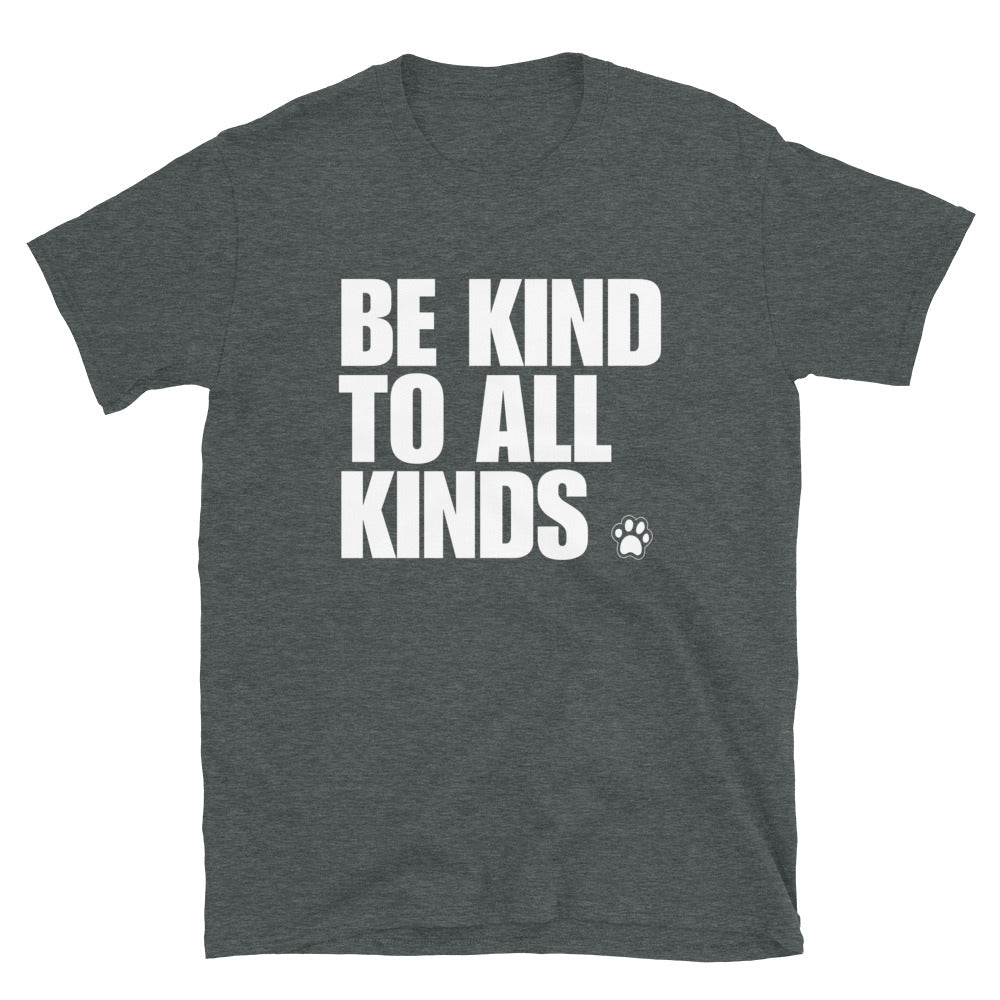 Gray be kind to all kinds t-shirt for vegan foodies - Be kind to all kinds vegan foodie saying t-shirt. A soft and comfortable classic t-shirt with a meaningful vegan message. If you're vegan for the animals, this animal activist t-shirt is made just for you. Wear this be kind to all kinds tee around town or give it as a unique gift to your favorite vegan for the animals.