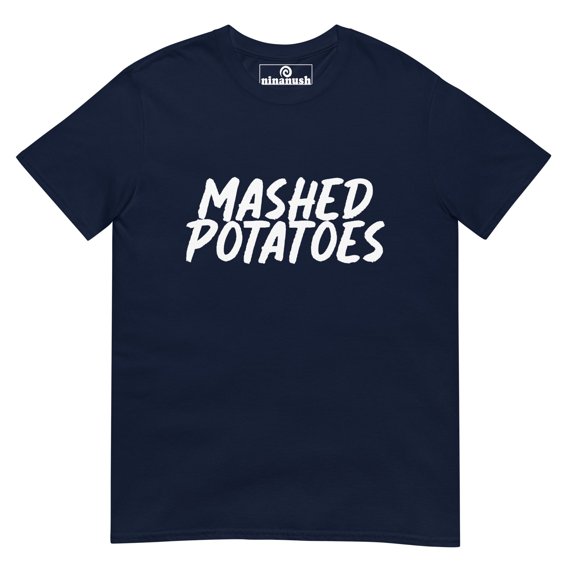 Navy blue mashed potato t-shirt - simple mashed potato shirt - Eat your favorite mashed potatoes in style with this this weird foodie t-shirt. This funky mashed potato lover tshirt is a unique, weird t-shirt that's a perfect gift for foodies. Everyone needs a funny t-shirt for foodies and mashed potato enthusiasts. Celebrate your favorite foods in our funky foodie hats & clothing.