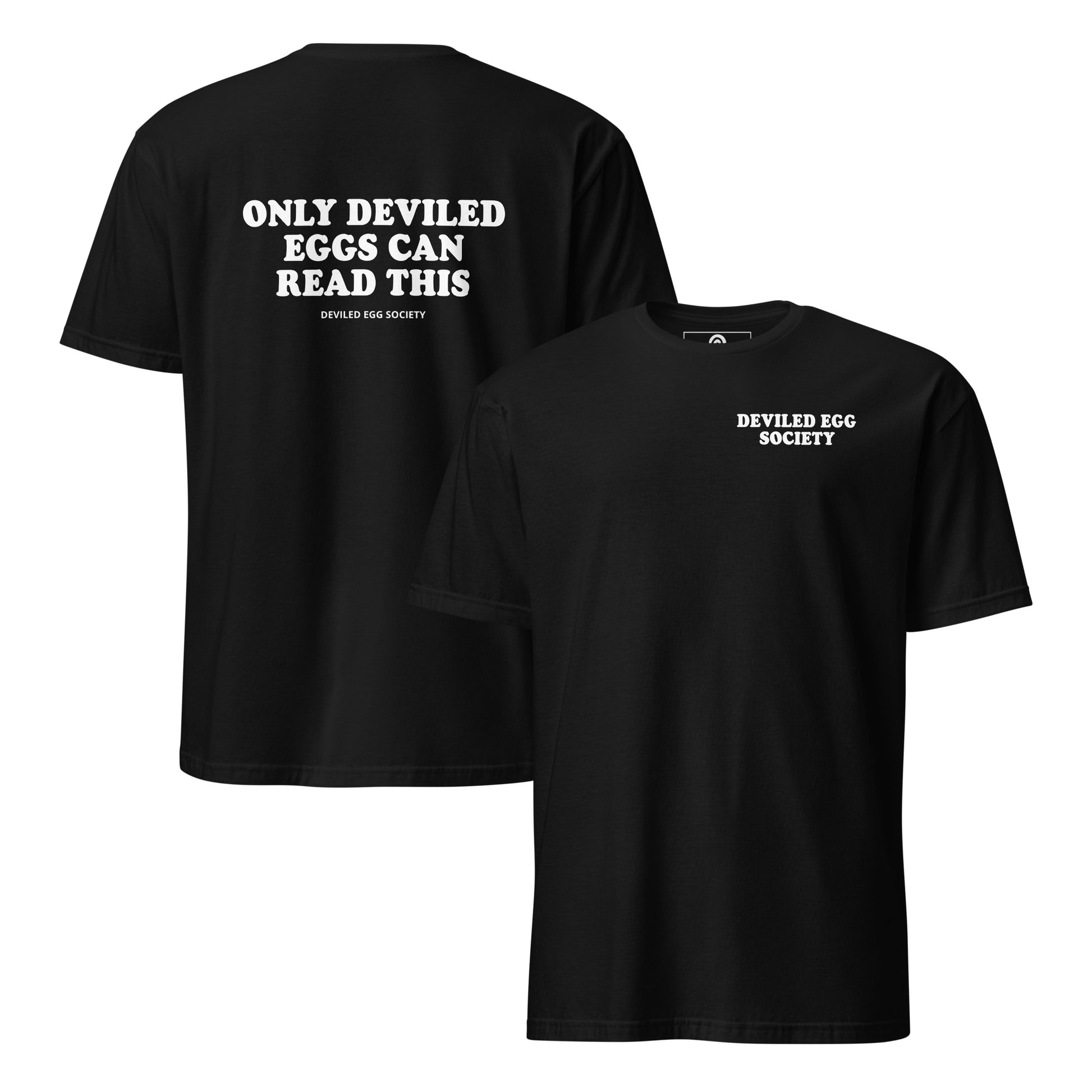 Black Only Deviled Eggs Can Read This T-Shirt