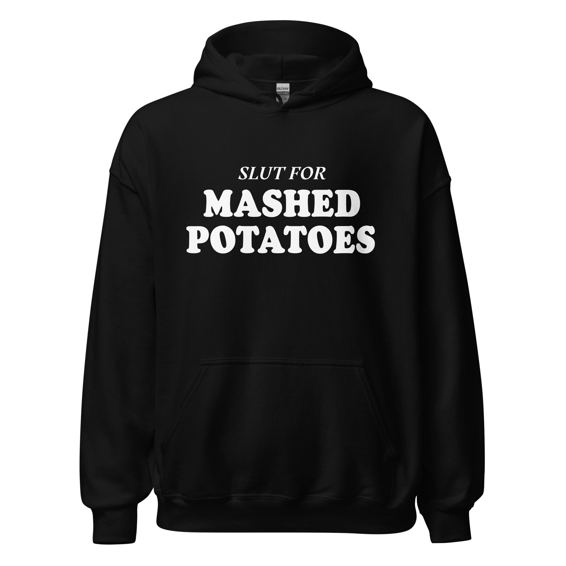 Black Slut For Mashed Potatoes Hoodie - Are you a mashed potato enthusiast? Looking for a gift for a friend? Our Slut For Mashed Potatoes Hoodie is soft, cozy and made just for you! This funny hoodie is perfect for mashed potato lovers and foodies of all kinds.