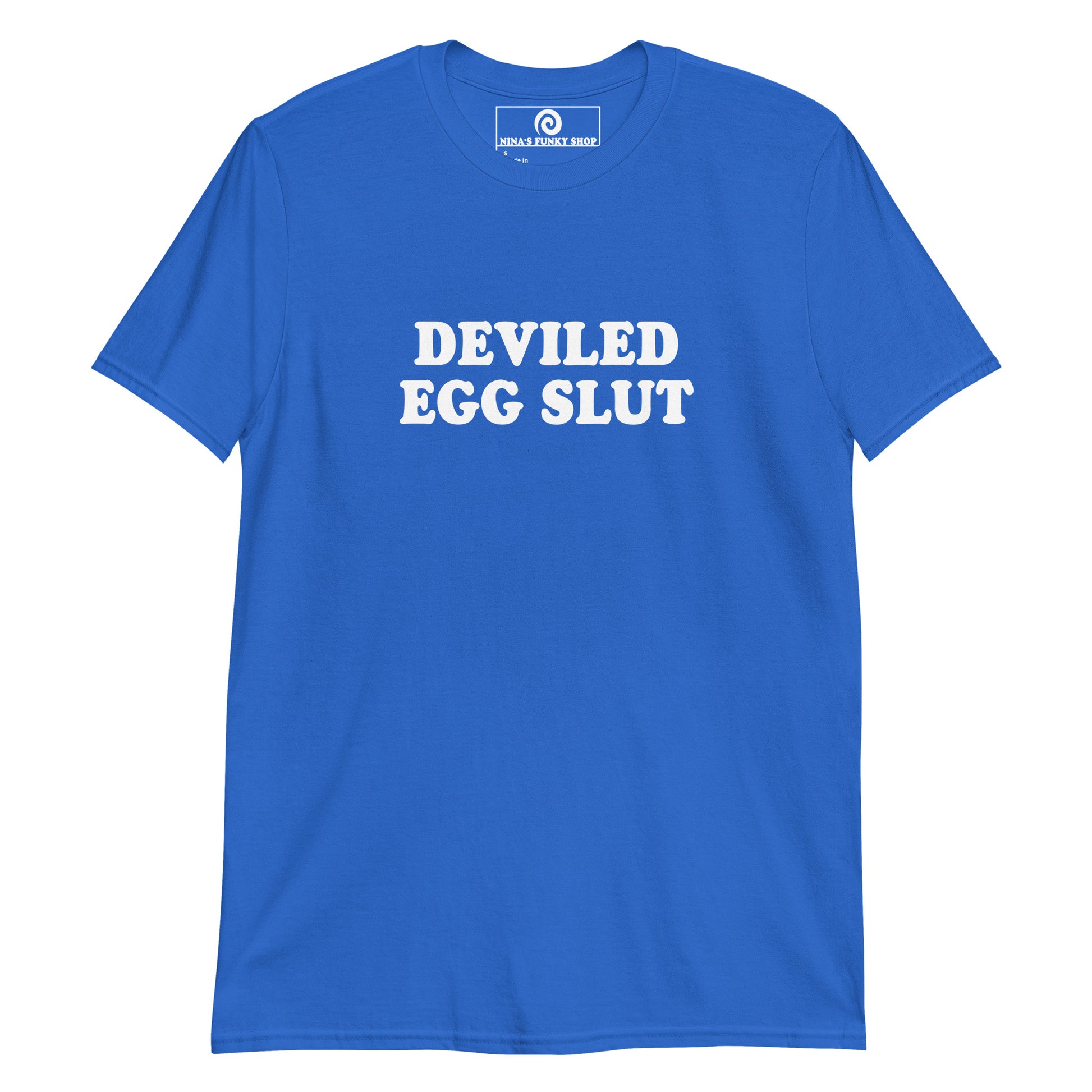 Blue Deviled Egg Slut T-Shirt