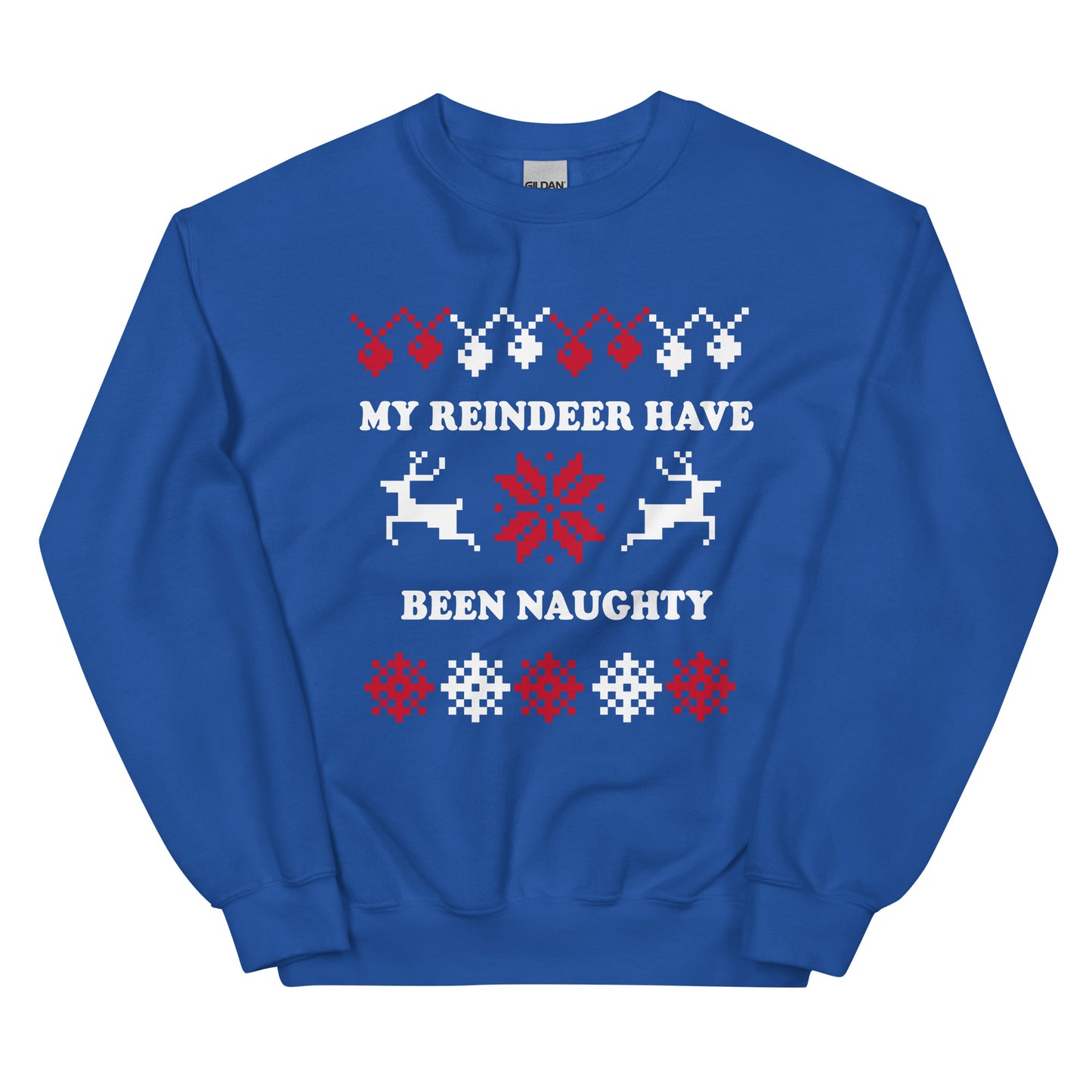 Blue My Reindeer Have Been Naughty Christmas Sweatshirt