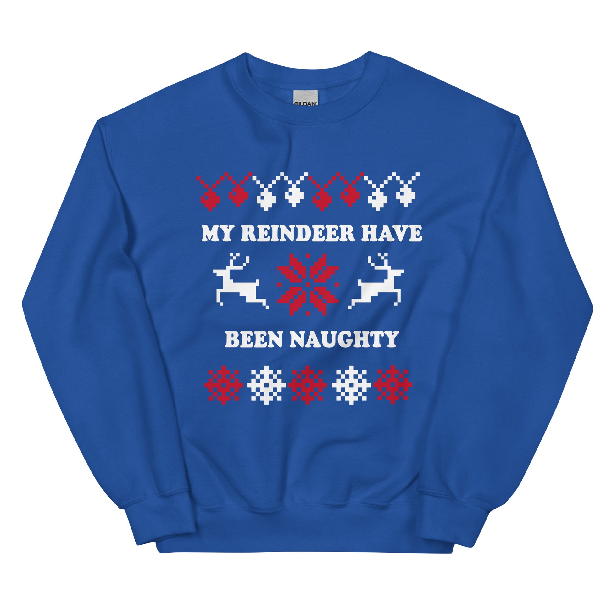 Blue My Reindeer Have Been Naughty Christmas Sweatshirt