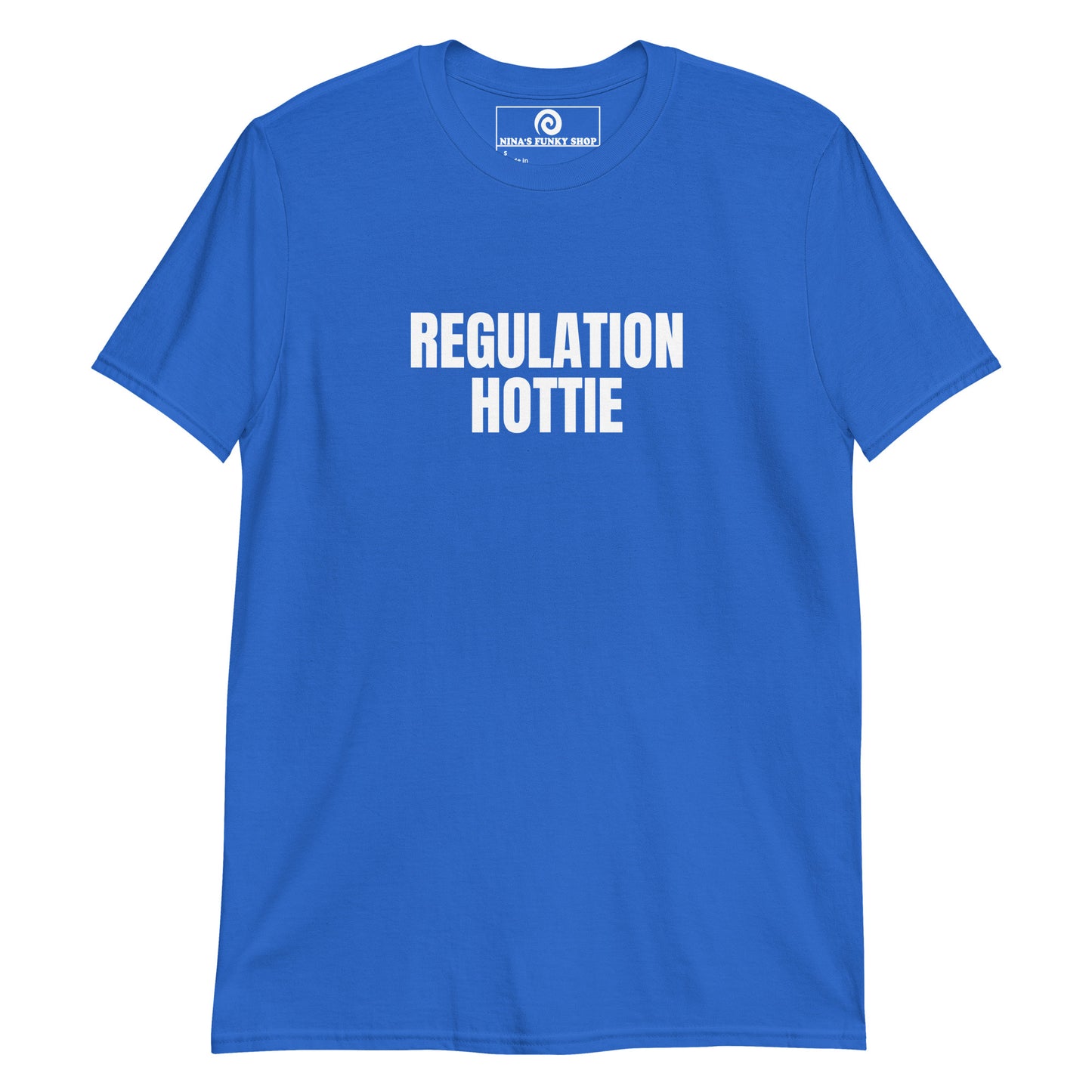 Blue Regulation Hottie T-Shirt