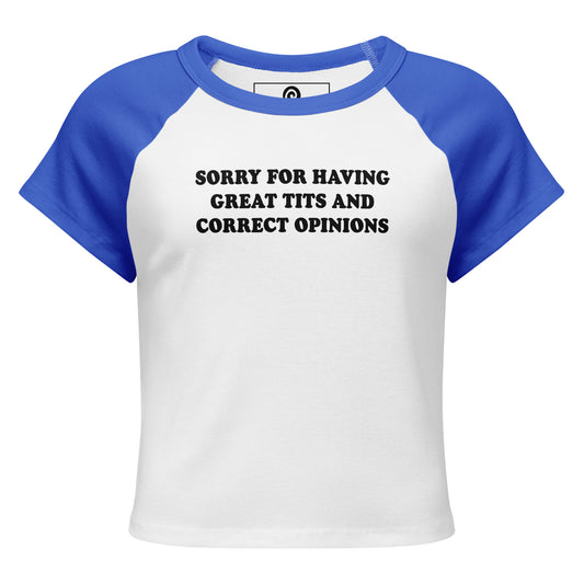 Blue and white Sorry For Having Great Tits And Correct Opinions Raglan Tee