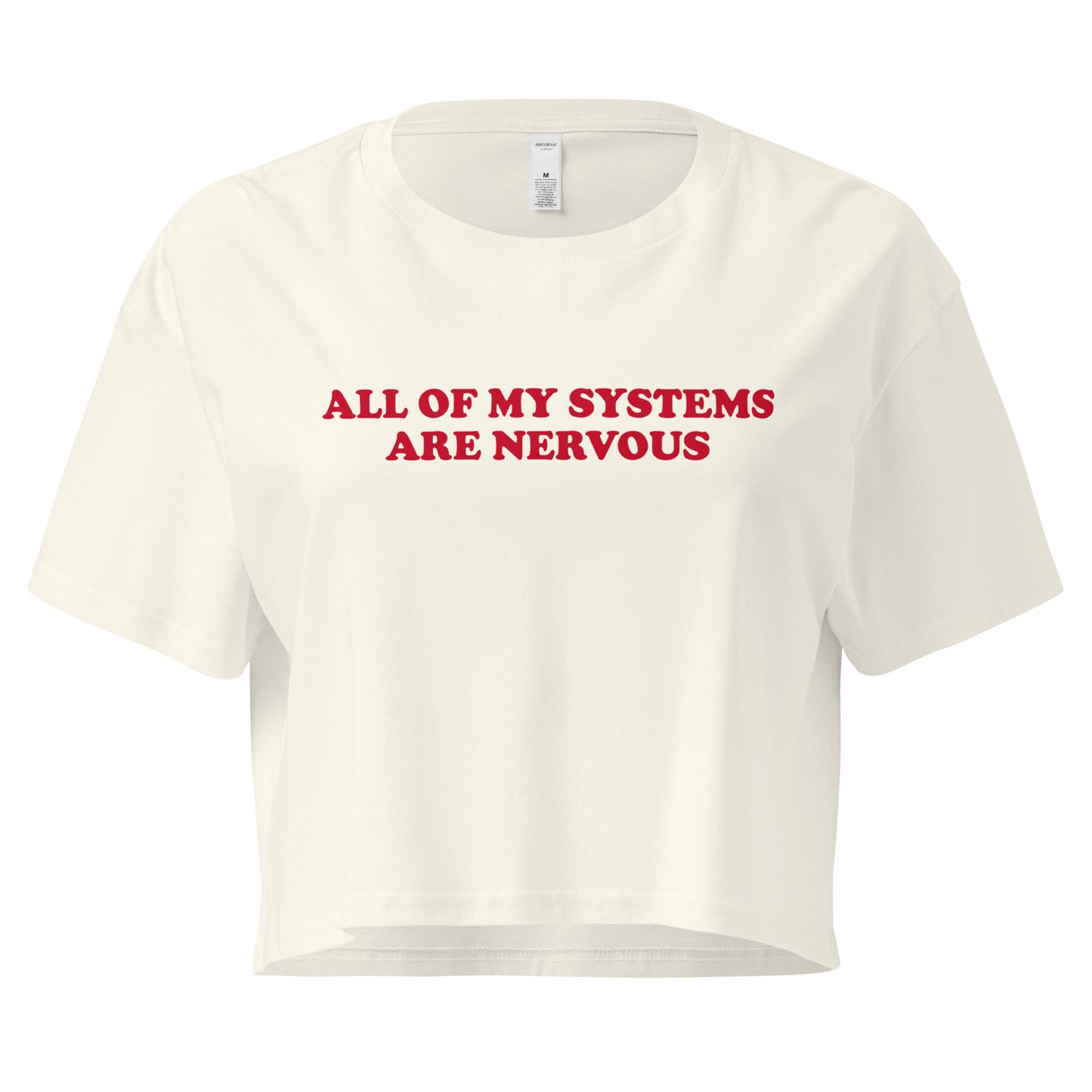 Bone All Of My Systems Are Nervous Crop Tee