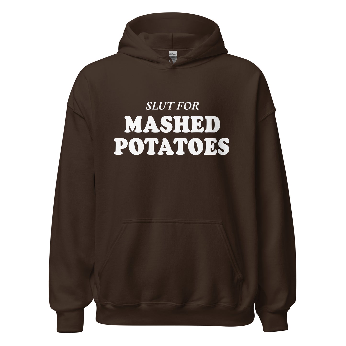 Brown Slut For Mashed Potatoes Hoodie - Are you a mashed potato enthusiast? Looking for a gift for a friend? Our Slut For Mashed Potatoes Hoodie is soft, cozy and made just for you! This funny hoodie is perfect for mashed potato lovers and foodies of all kinds.