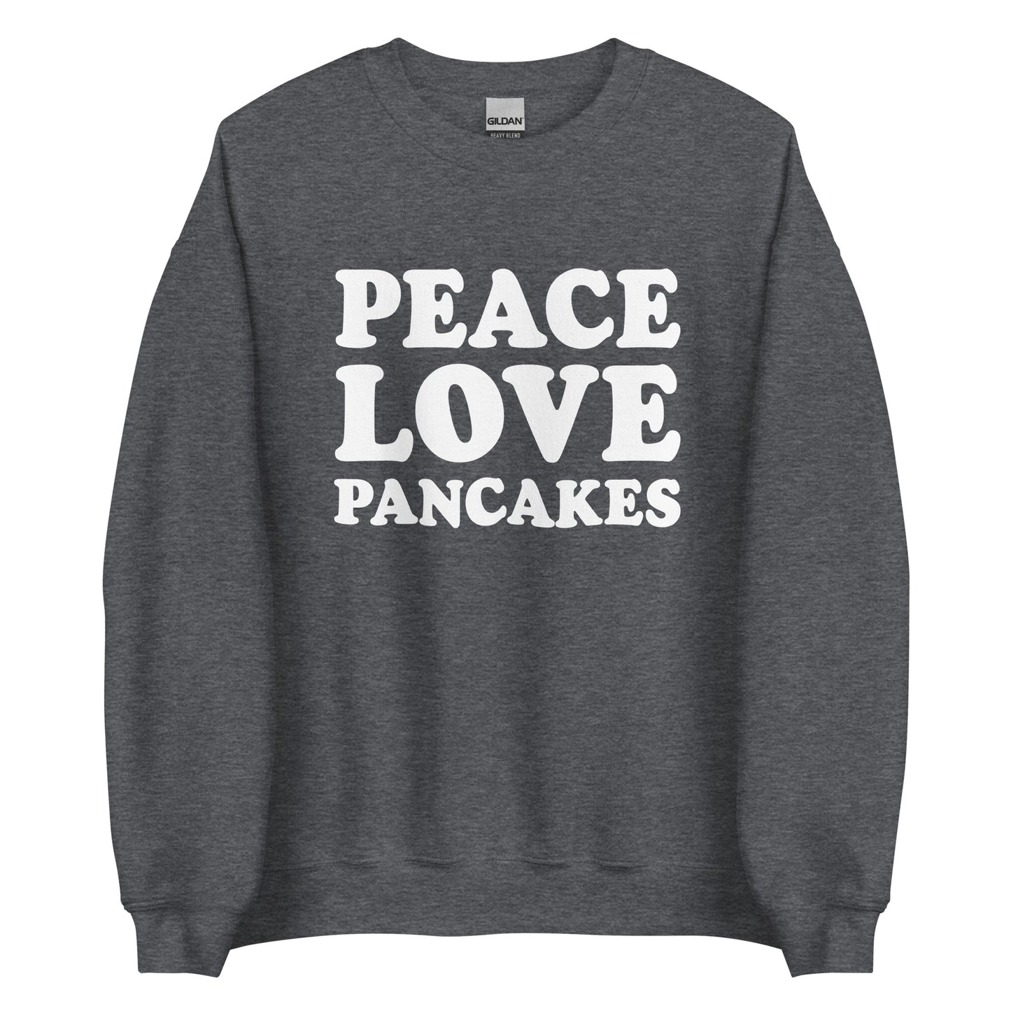 Dark Gray Peace Love Pancakes Sweatshirt