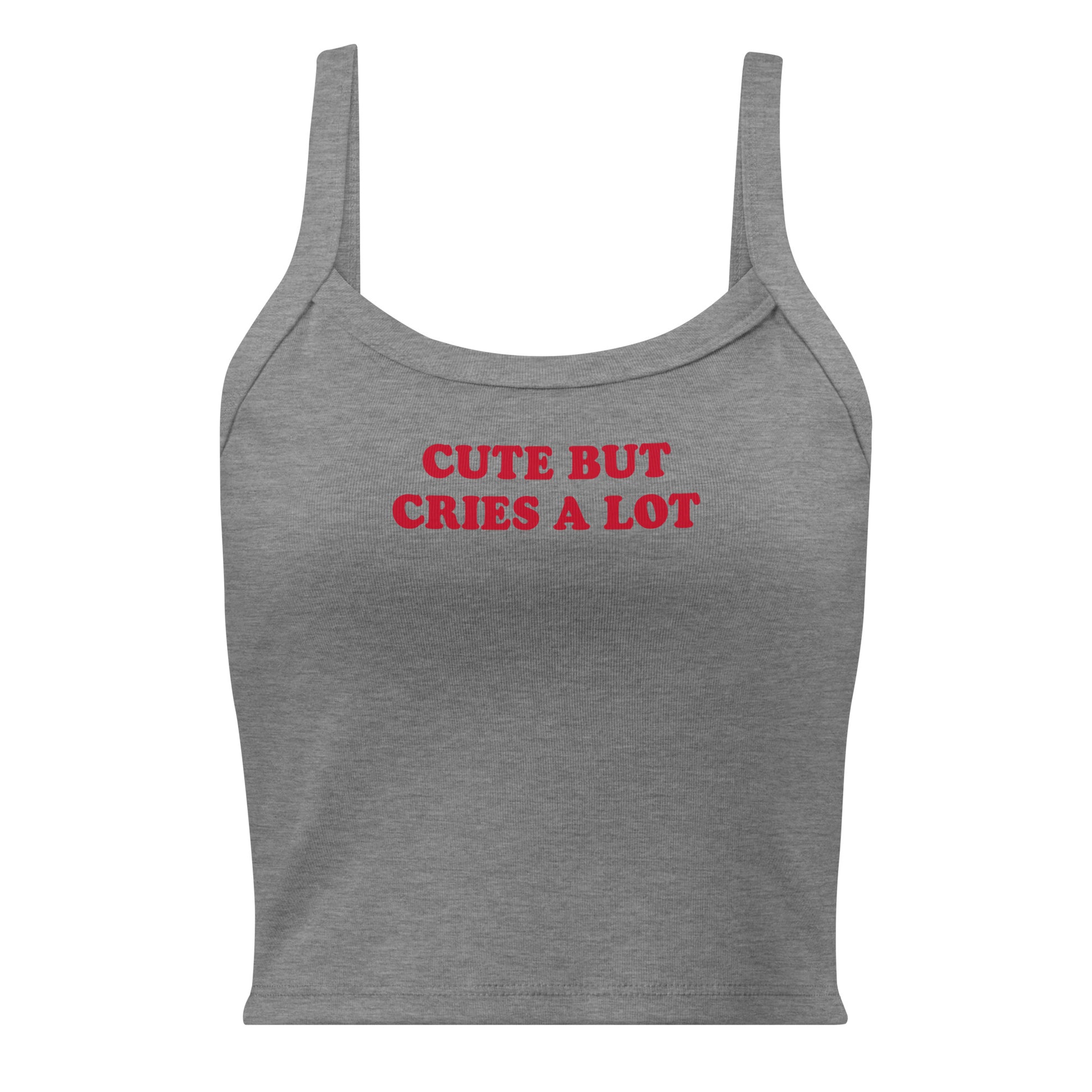 Gray Cute But Cries A Lot Tank Top