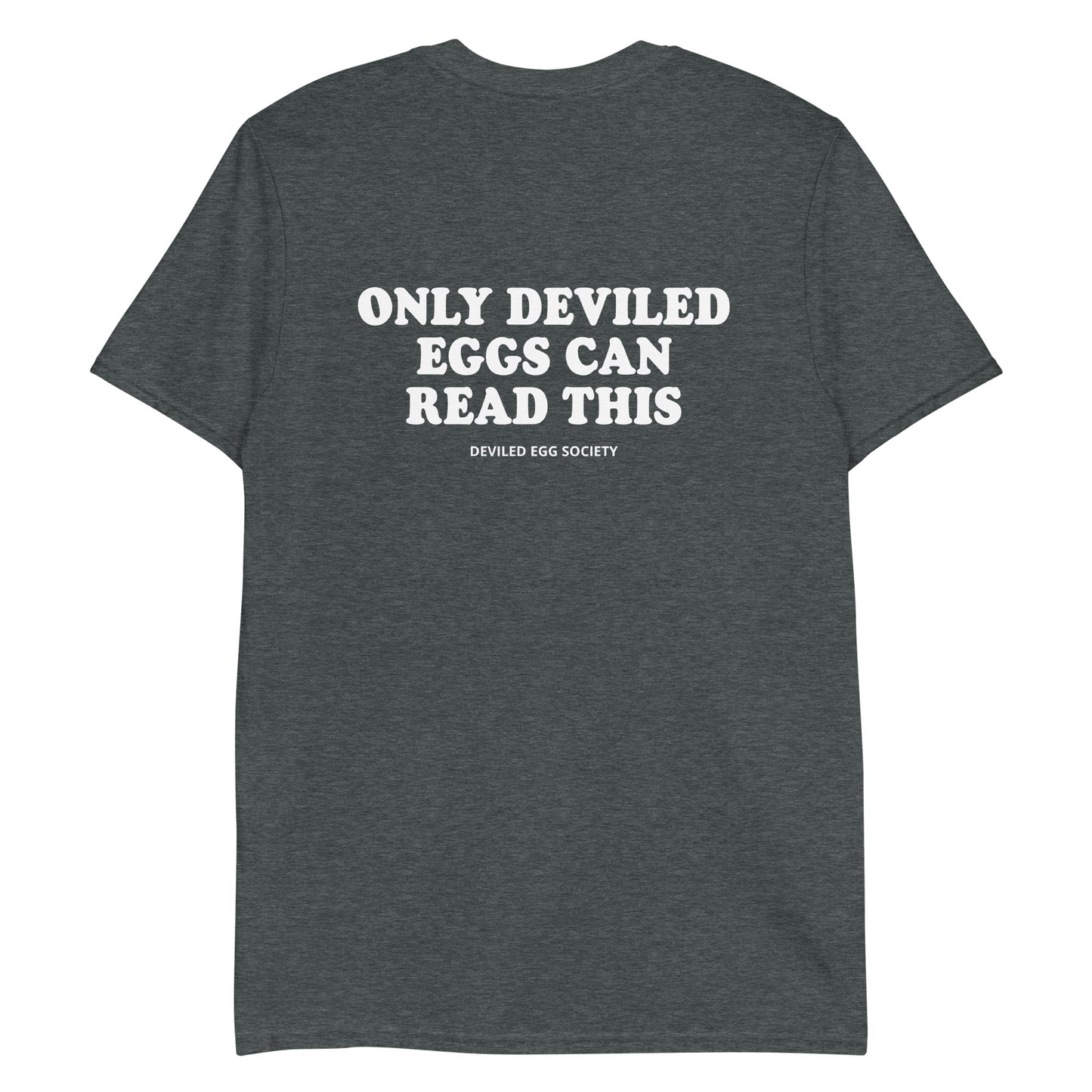 Gray Only Deviled Eggs Can Read This T-Shirt