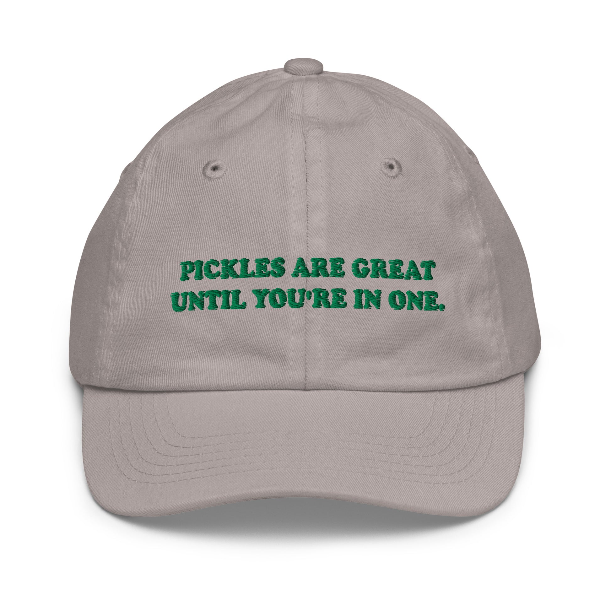 Gray Pickles Are Great Until You're In Once Kids Baseball Hat
