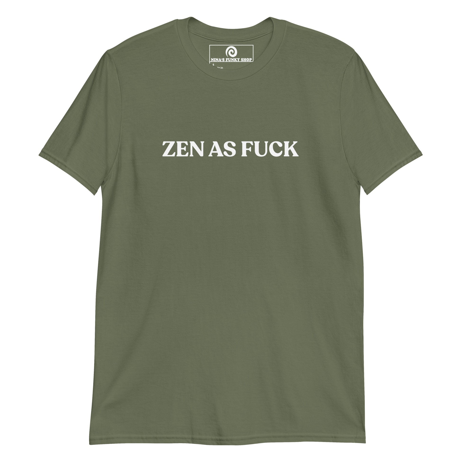 Green Zen As Fuck T-Shirt