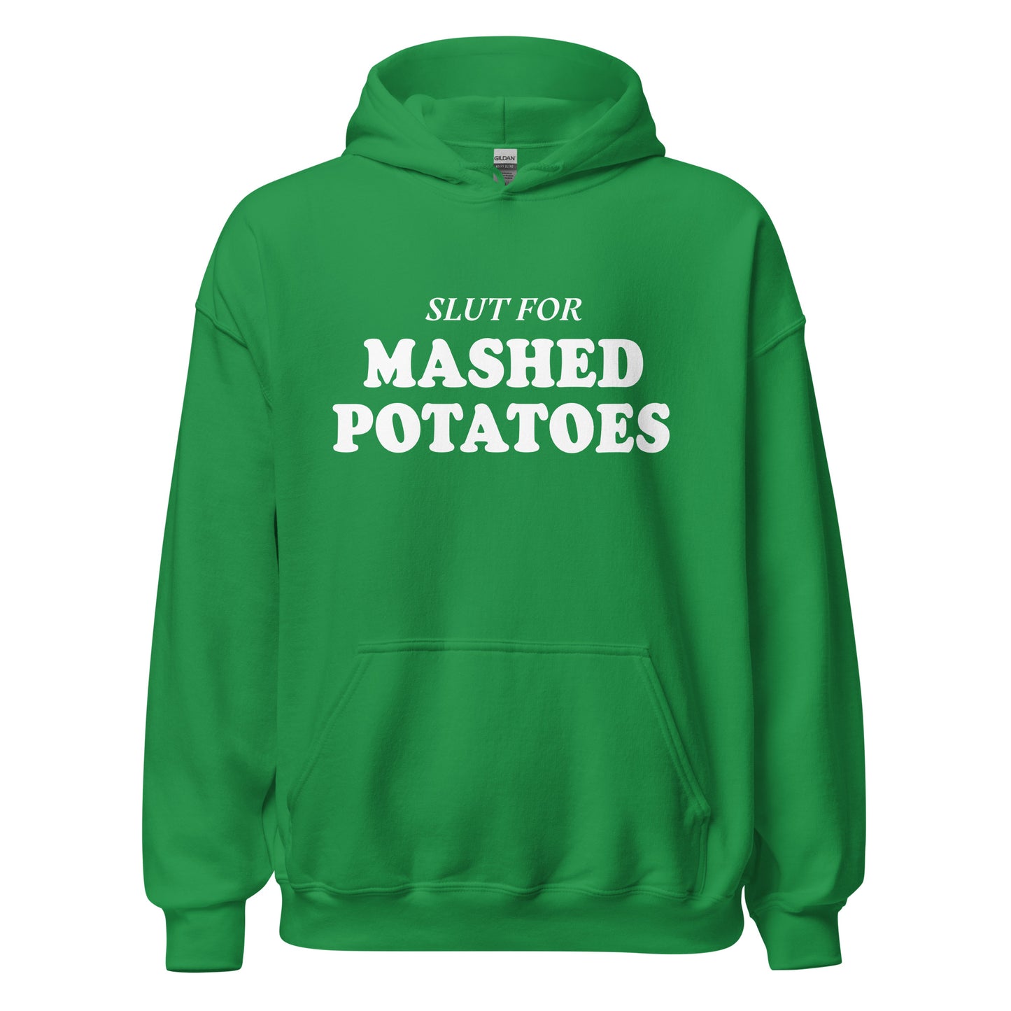 Green Slut For Mashed Potatoes Hoodie - Are you a mashed potato enthusiast? Looking for a gift for a friend? Our Slut For Mashed Potatoes Hoodie is soft, cozy and made just for you! This funny hoodie is perfect for mashed potato lovers and foodies of all kinds.