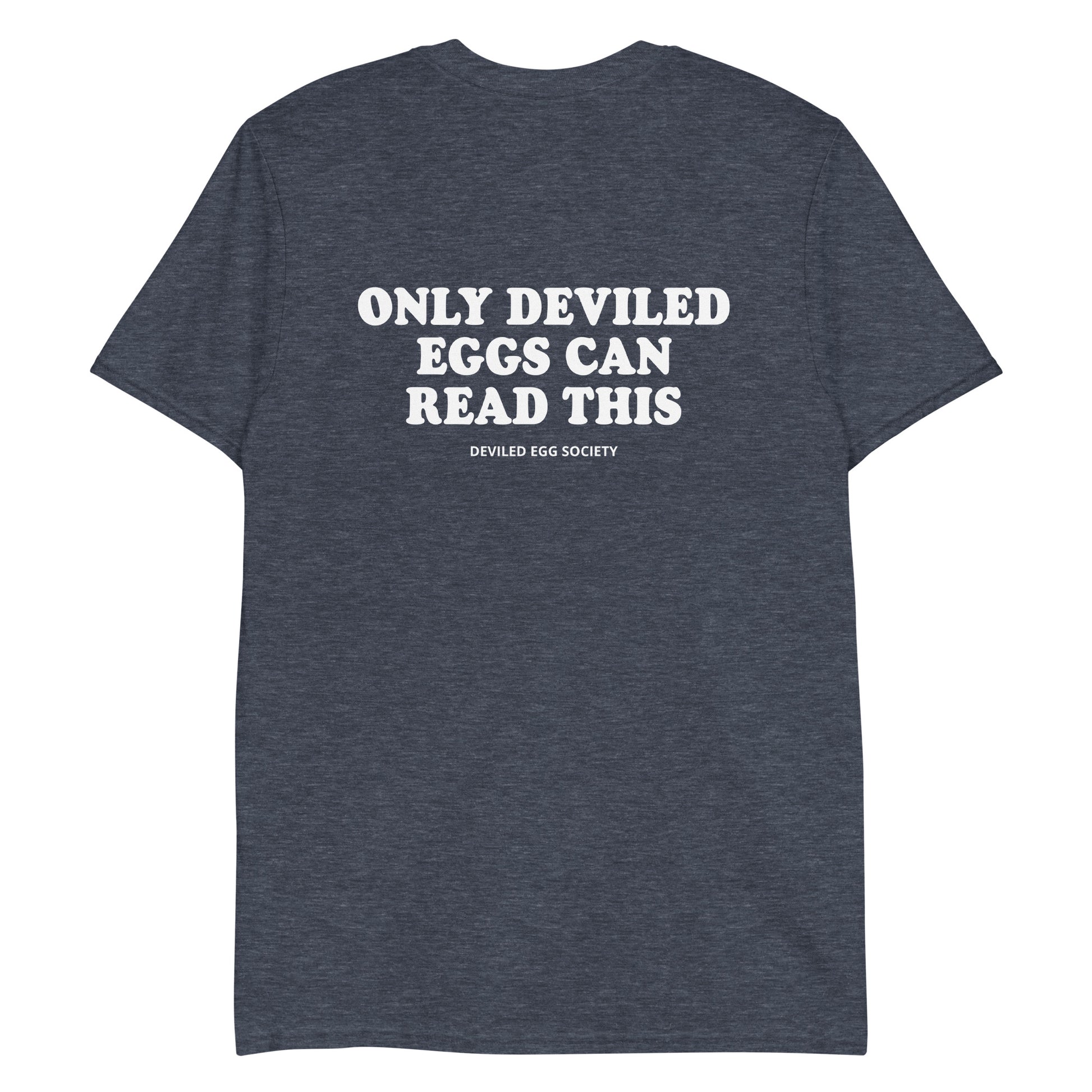Heather Navy Only Deviled Eggs Can Read This T-Shirt