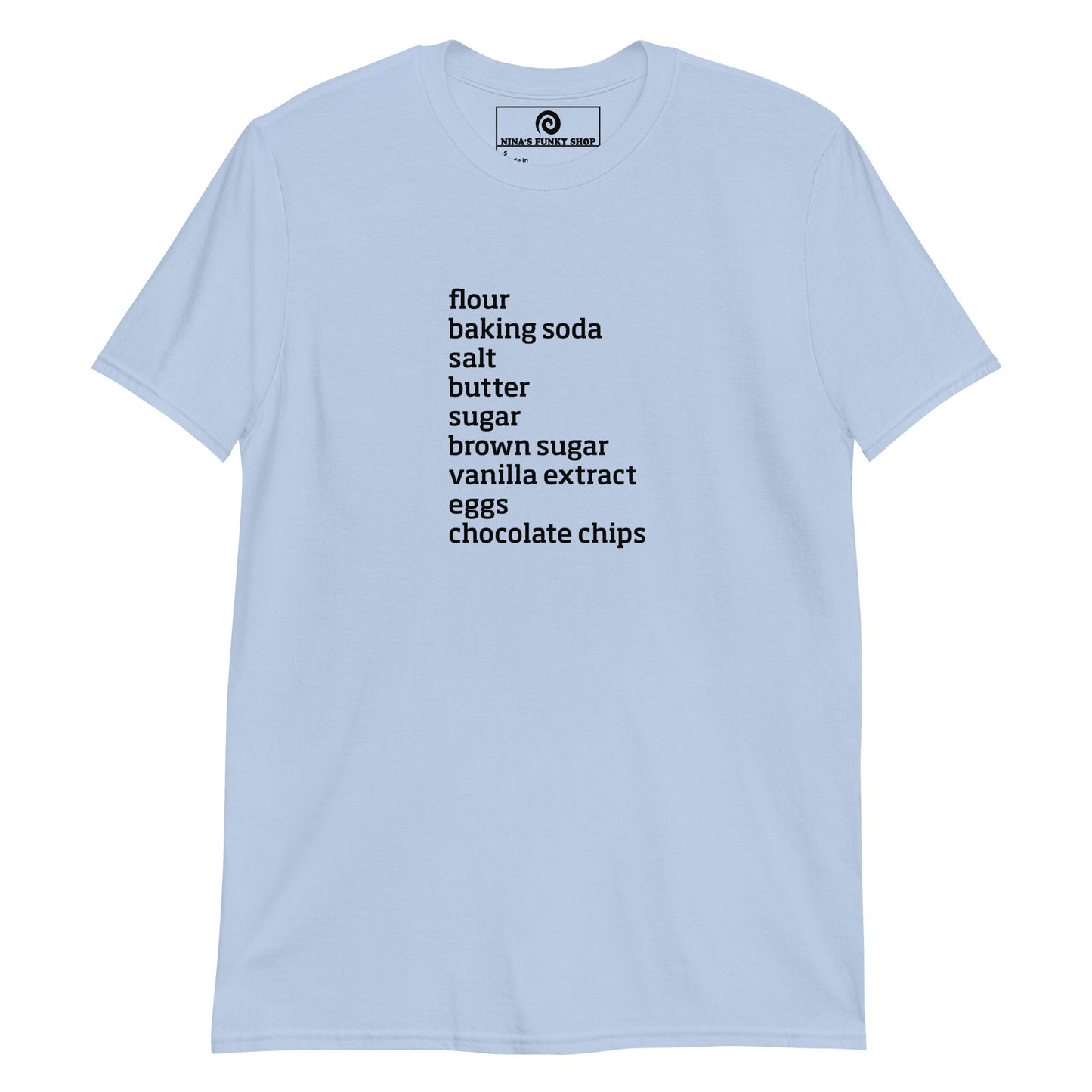 Light Blue Chocolate Chip Cookie Ingredients T-Shirt