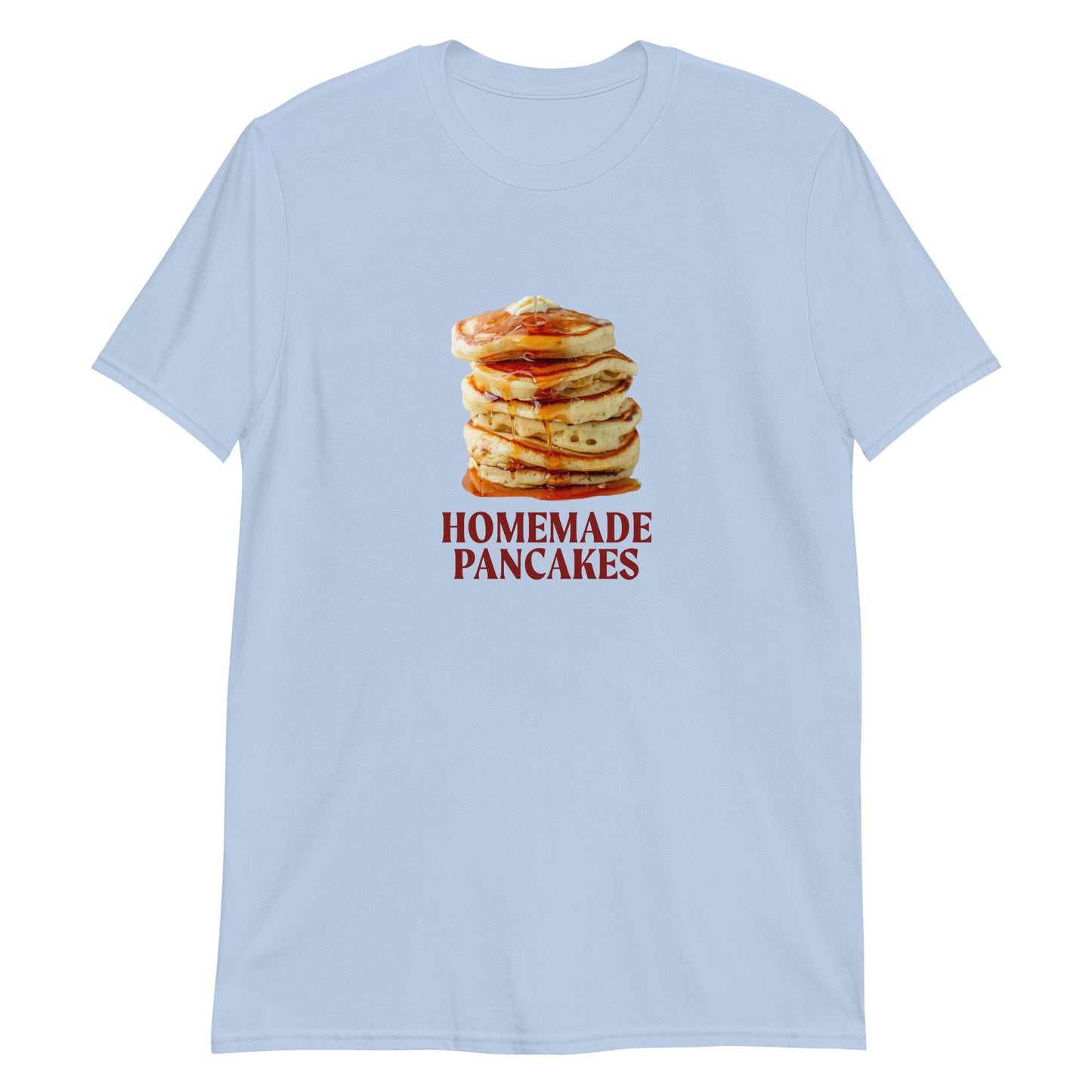 Light Blue Homemade Pancakes T-Shirt