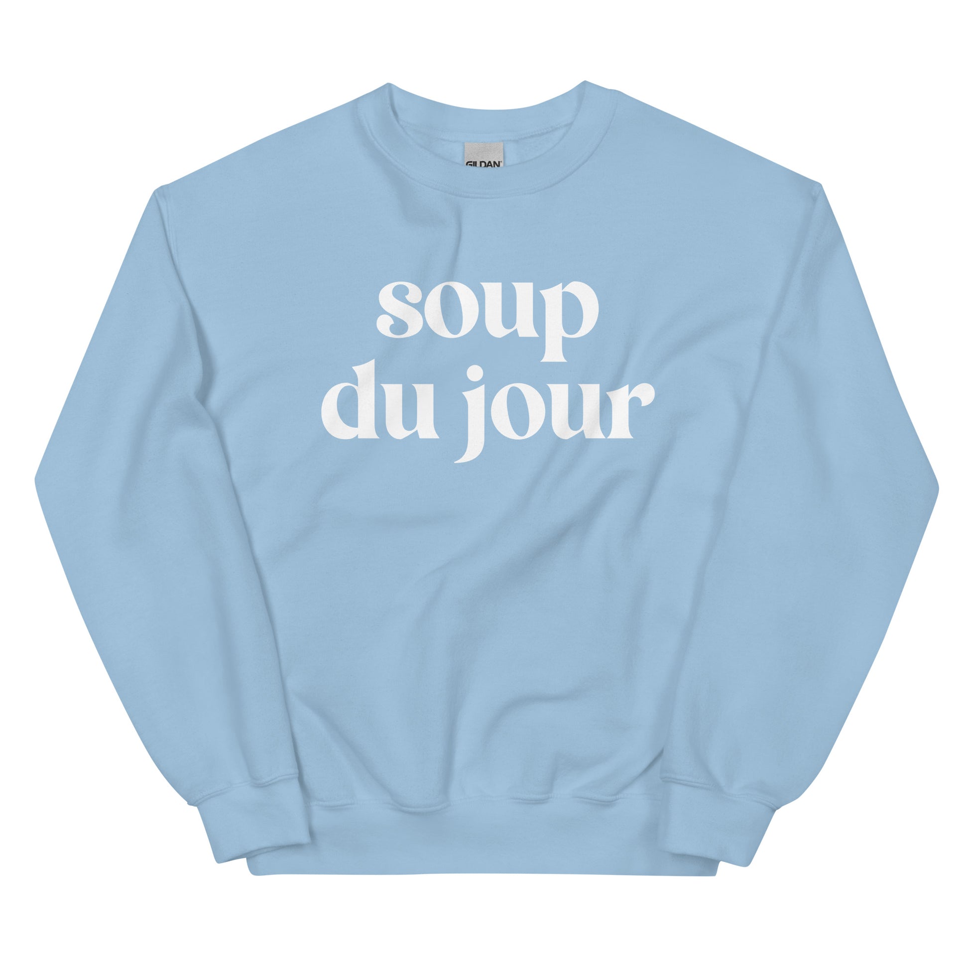 Light Blue Soup Du Jour Sweatshirt - Love soup? Our Soup Du Jour Crewneck Sweatshirt is super soft, cozy and expertly printed just for you! Eat your favorite soup in this funny sweatshirt or give it as a gift for your favorite soup enthusiast. 
