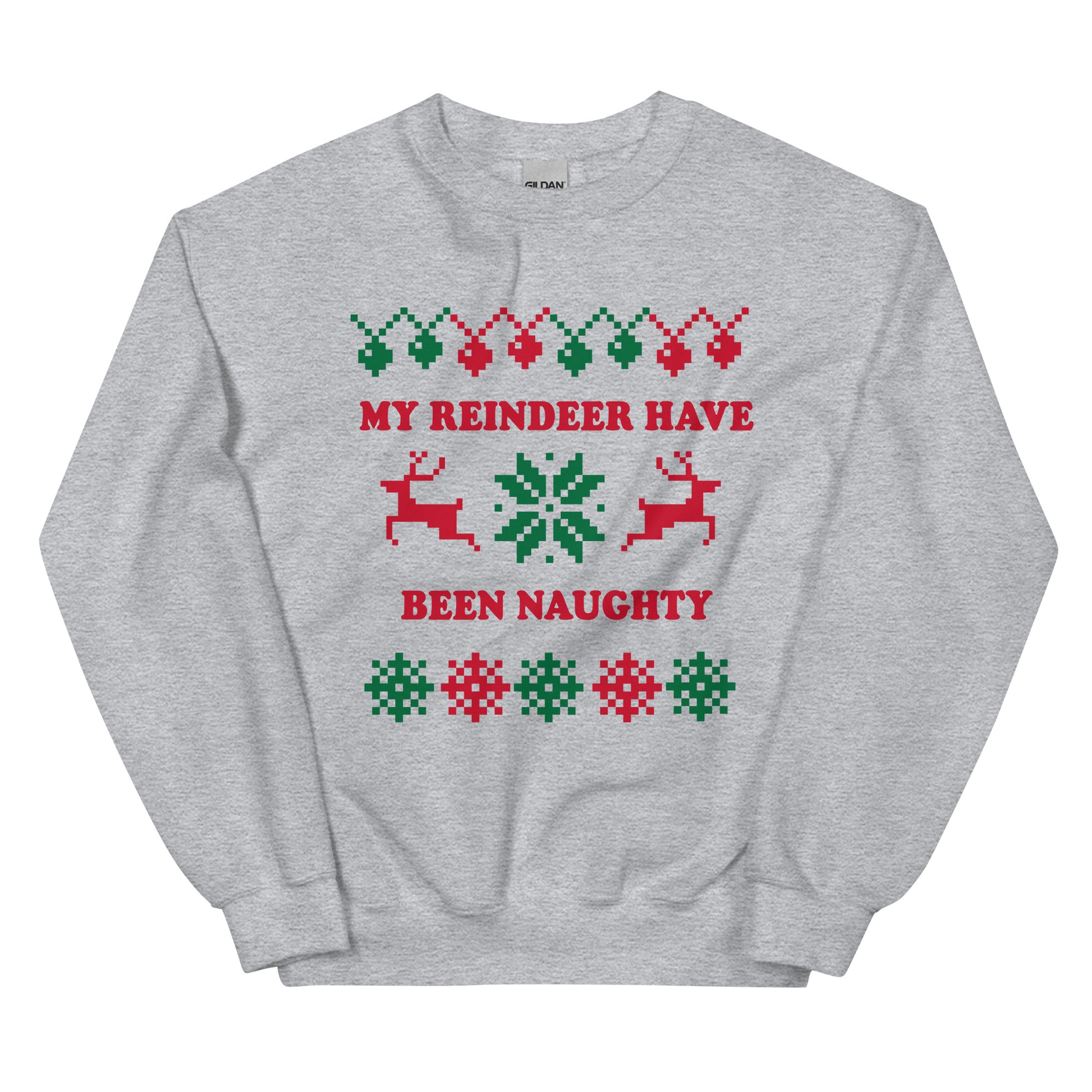 Light Gray My Reindeer Have Been Naughty Christmas Sweatshirt