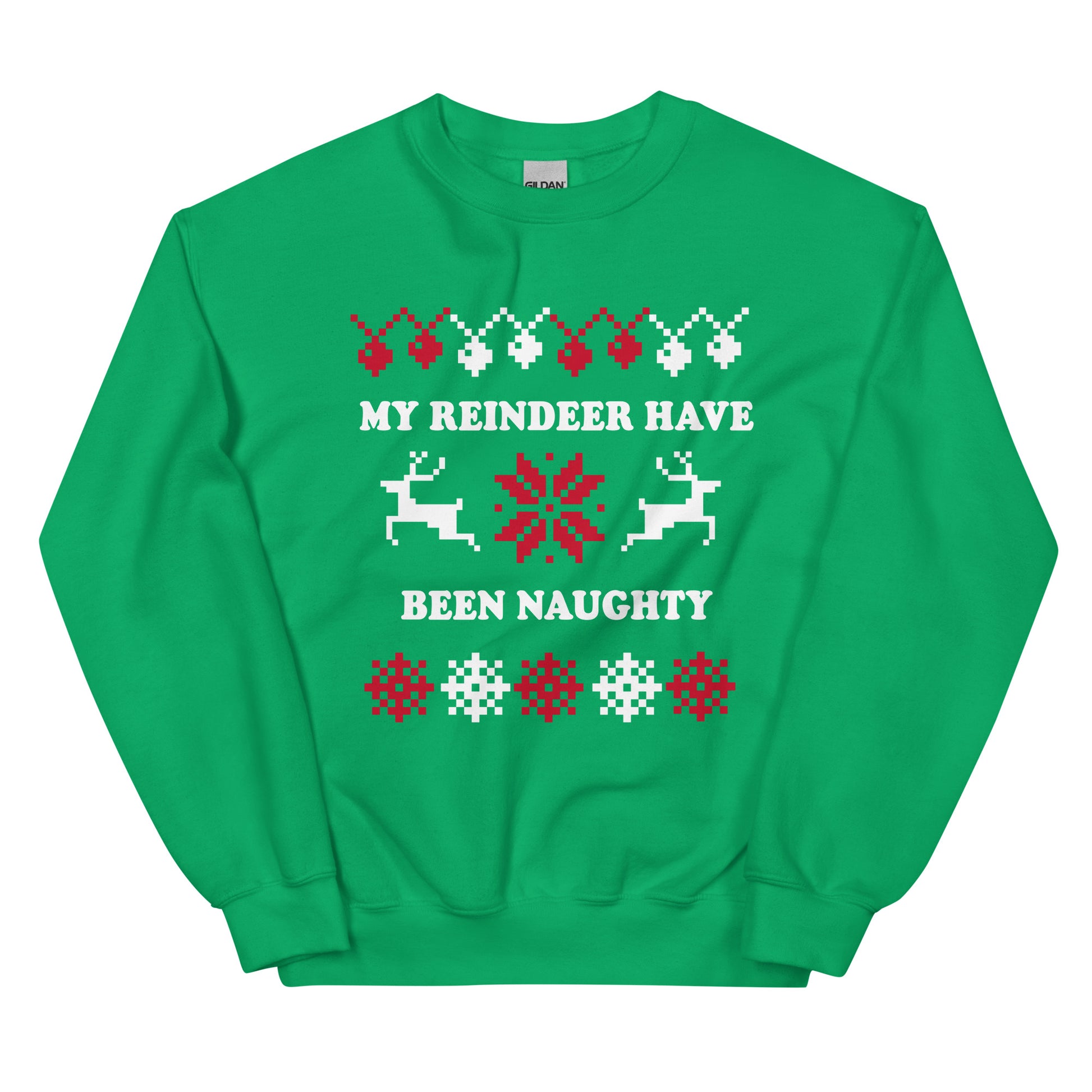 Light Green My Reindeer Have Been Naughty Christmas Sweatshirt