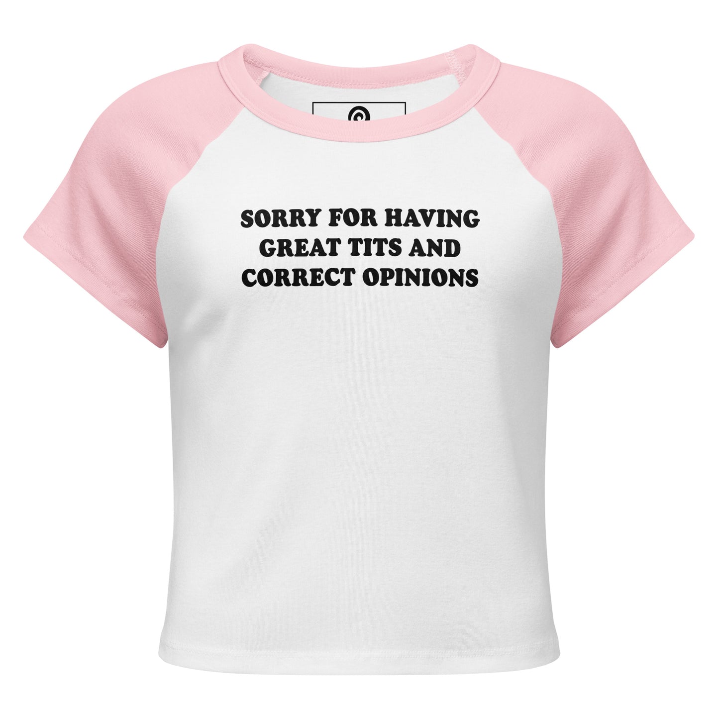 Light Pink and White Sorry For Having Great Tits And Correct Opinions Raglan Tee