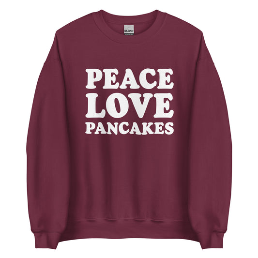 Maroon Peace Love Pancakes Sweatshirt