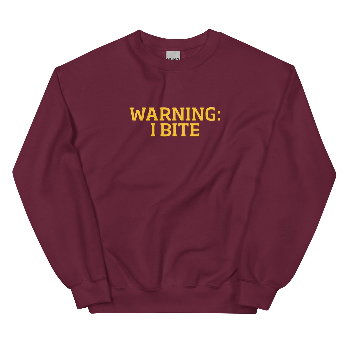 Maroon Warning: I Bite Sweatshirt