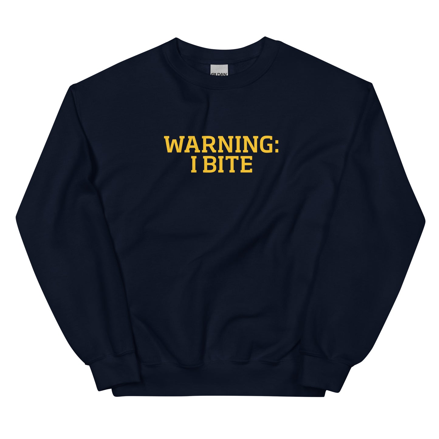 Navy Warning: I Bite Sweatshirt