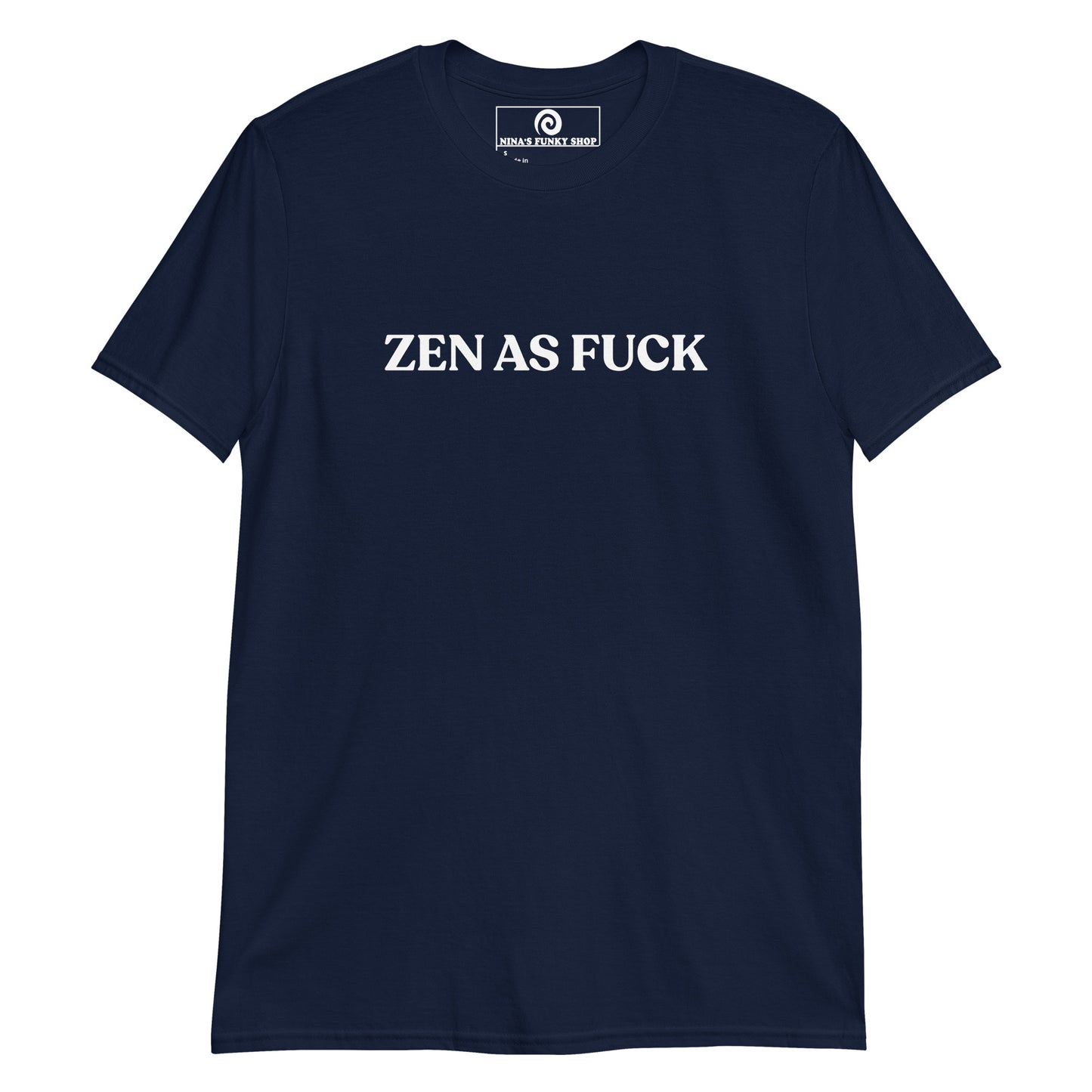 Navy Zen As Fuck T-Shirt