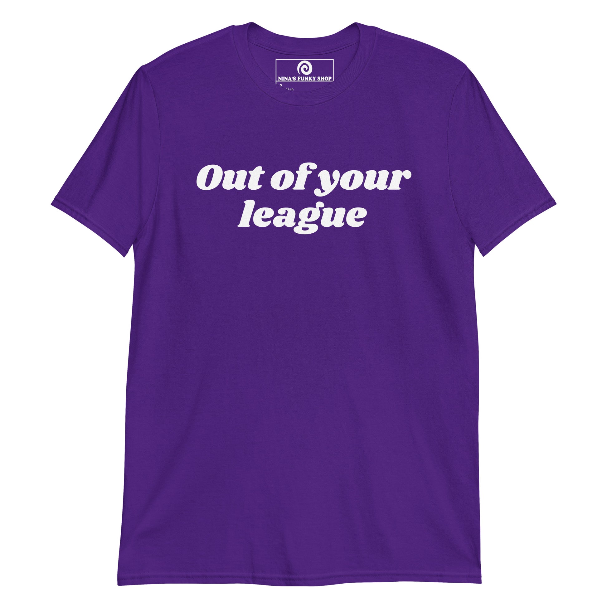 Purple out of your league t-shirt