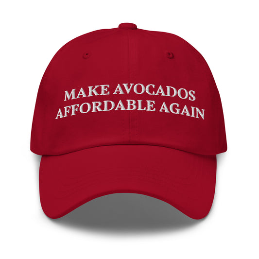 Red Make Avocados Affordable Again Dad Hat