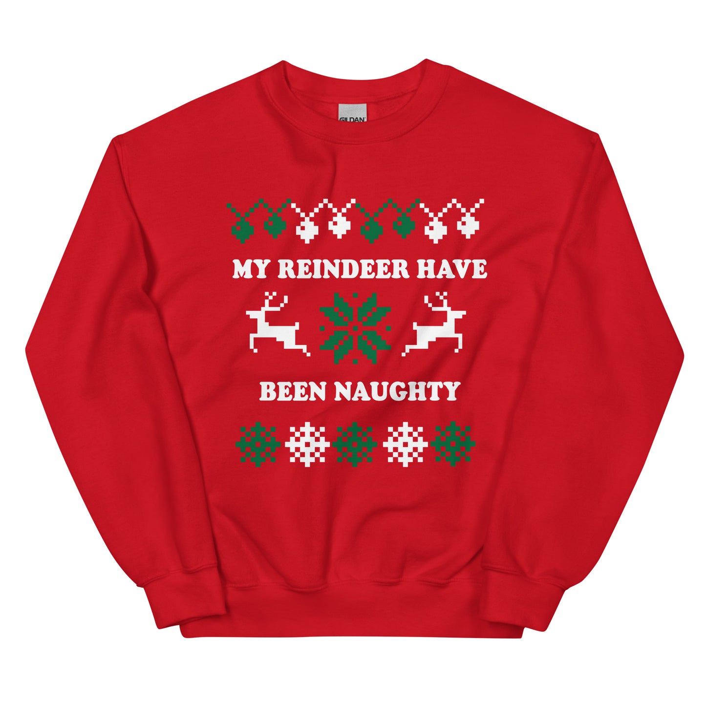 Red My Reindeer Have Been Naughty Christmas Sweatshirt