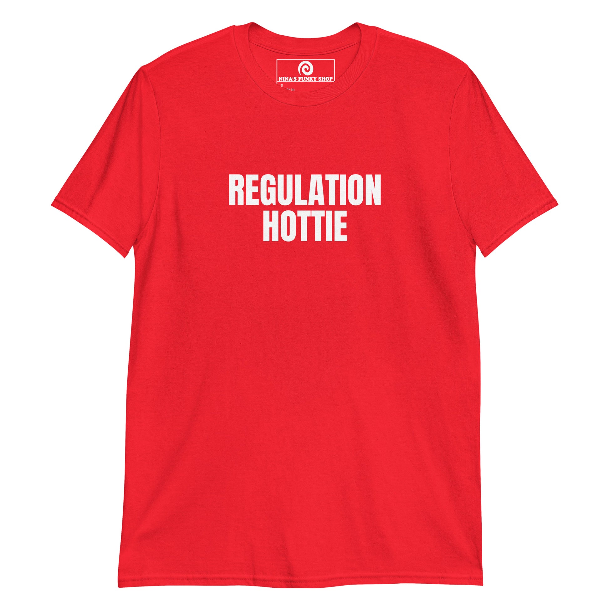 Red Regulation Hottie T-Shirt