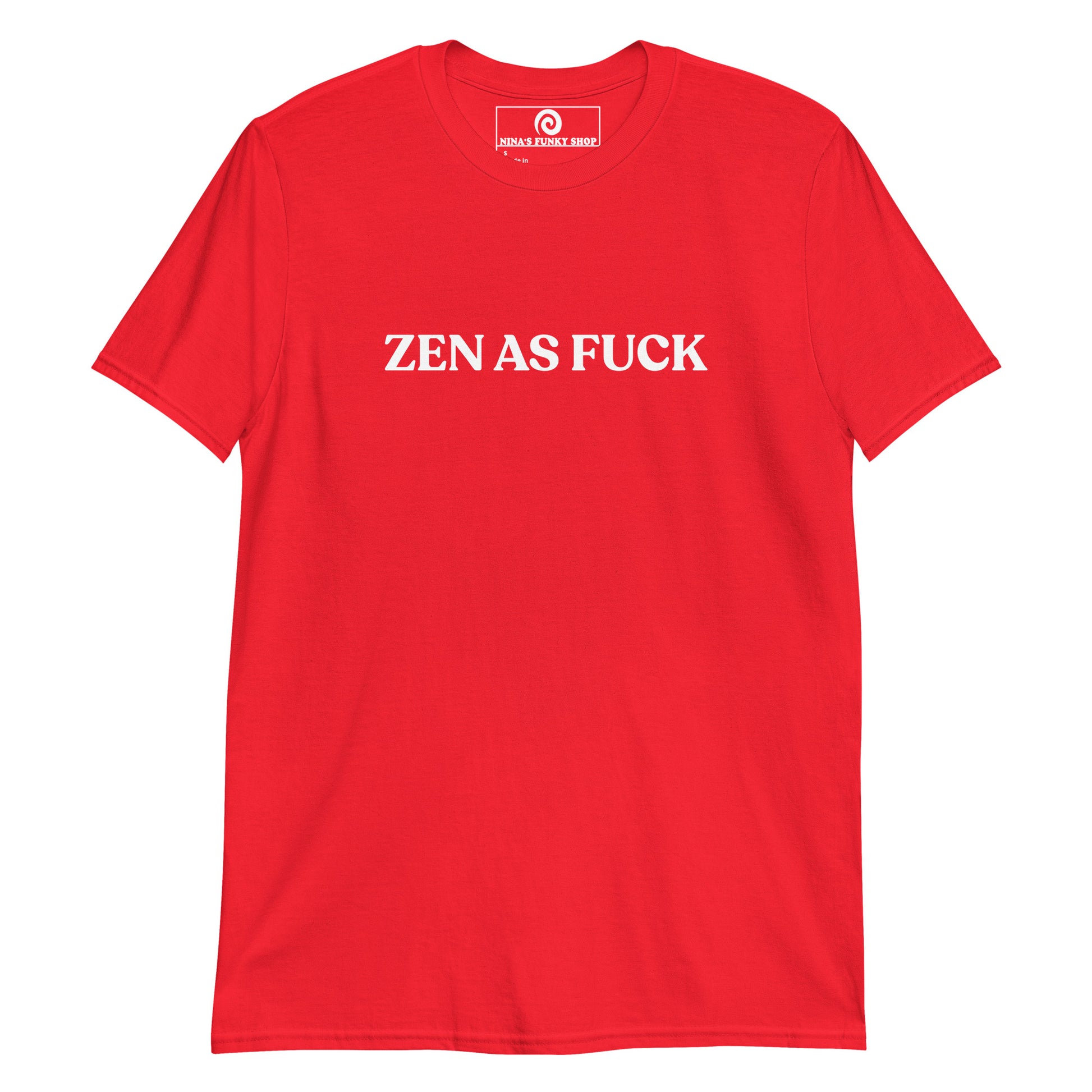 Red Zen As Fuck T-Shirt