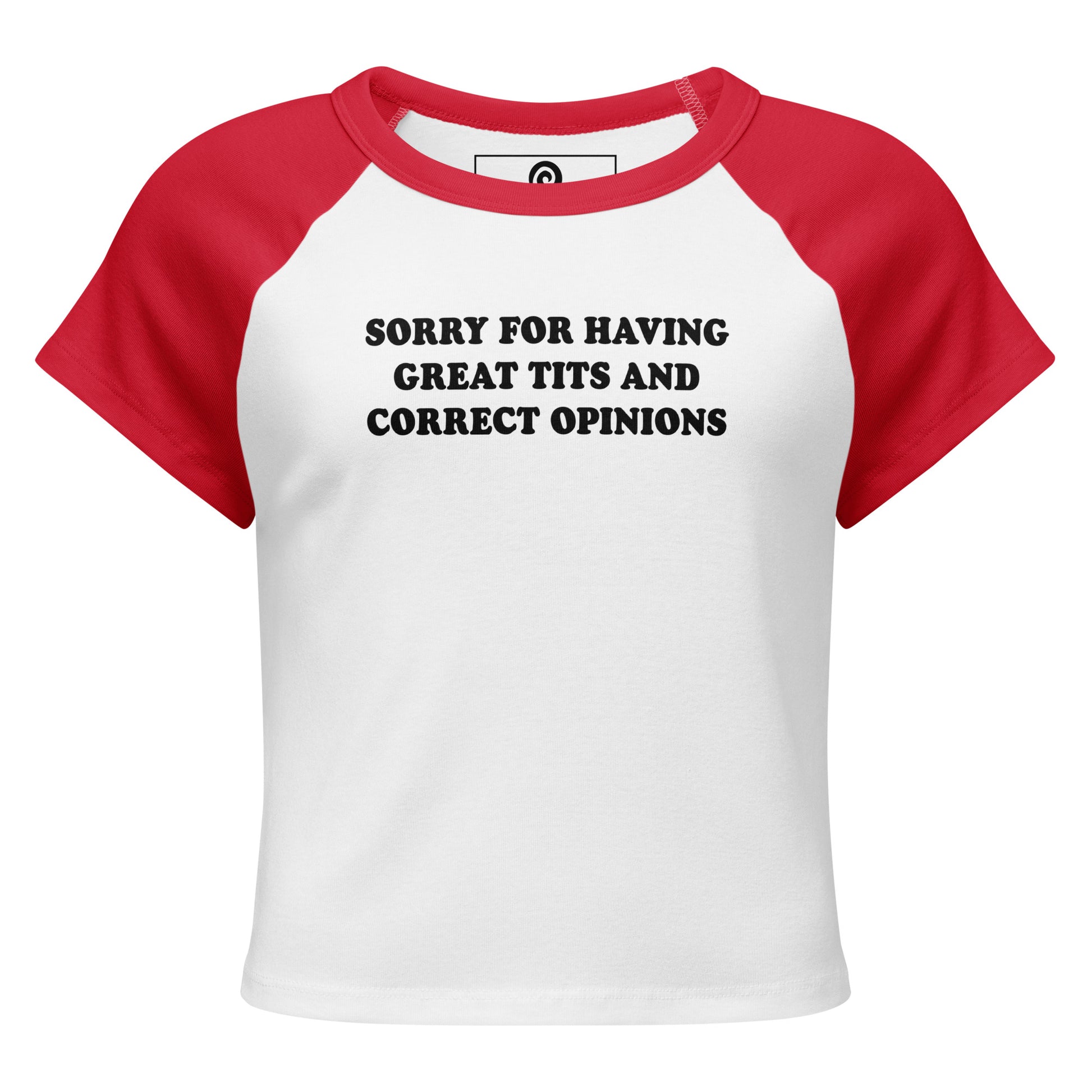 Red and White Sorry For Having Great Tits And Correct Opinions Raglan Tee