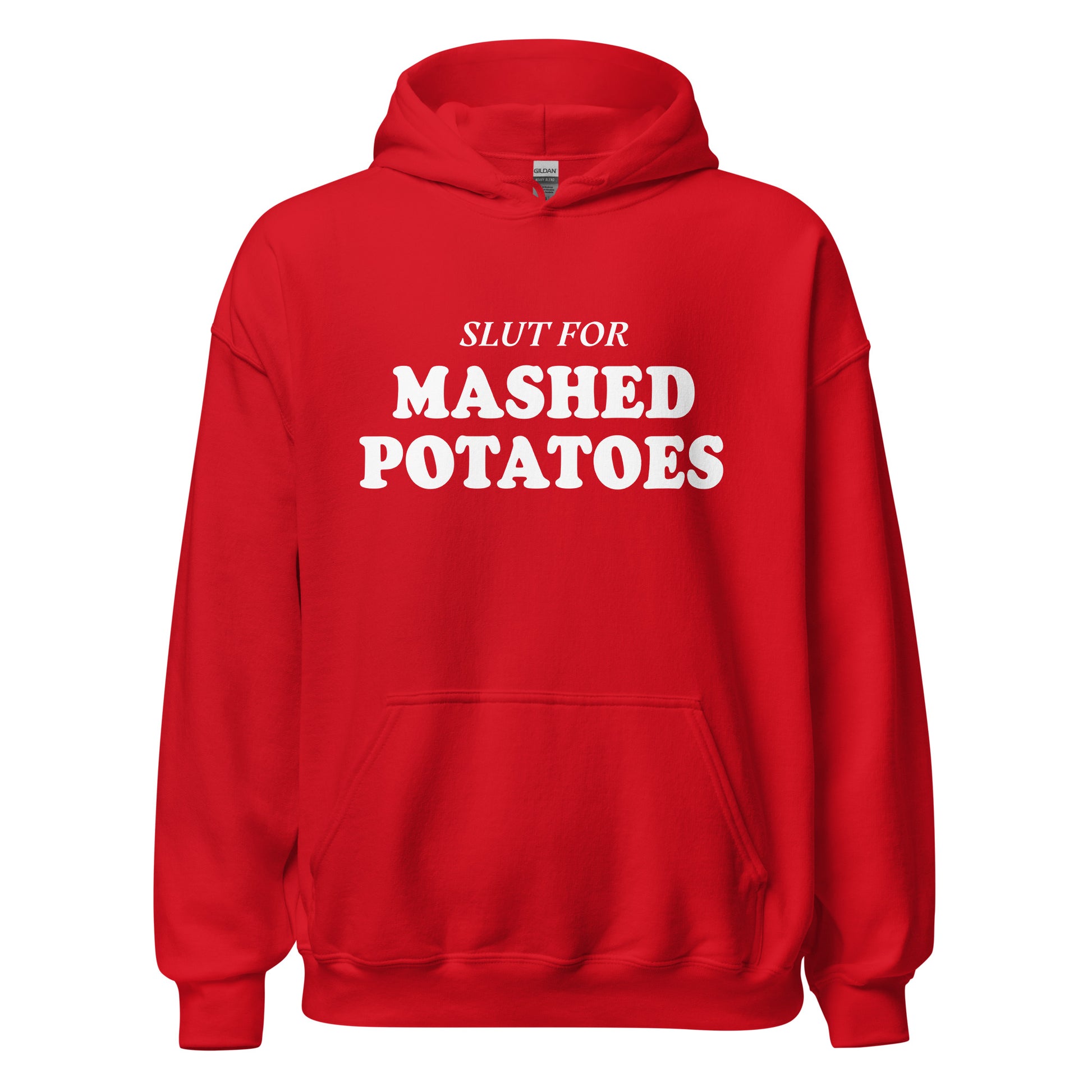 Red Slut For Mashed Potatoes Hoodie - Are you a mashed potato enthusiast? Looking for a gift for a friend? Our Slut For Mashed Potatoes Hoodie is soft, cozy and made just for you! This funny hoodie is perfect for mashed potato lovers and foodies of all kinds.