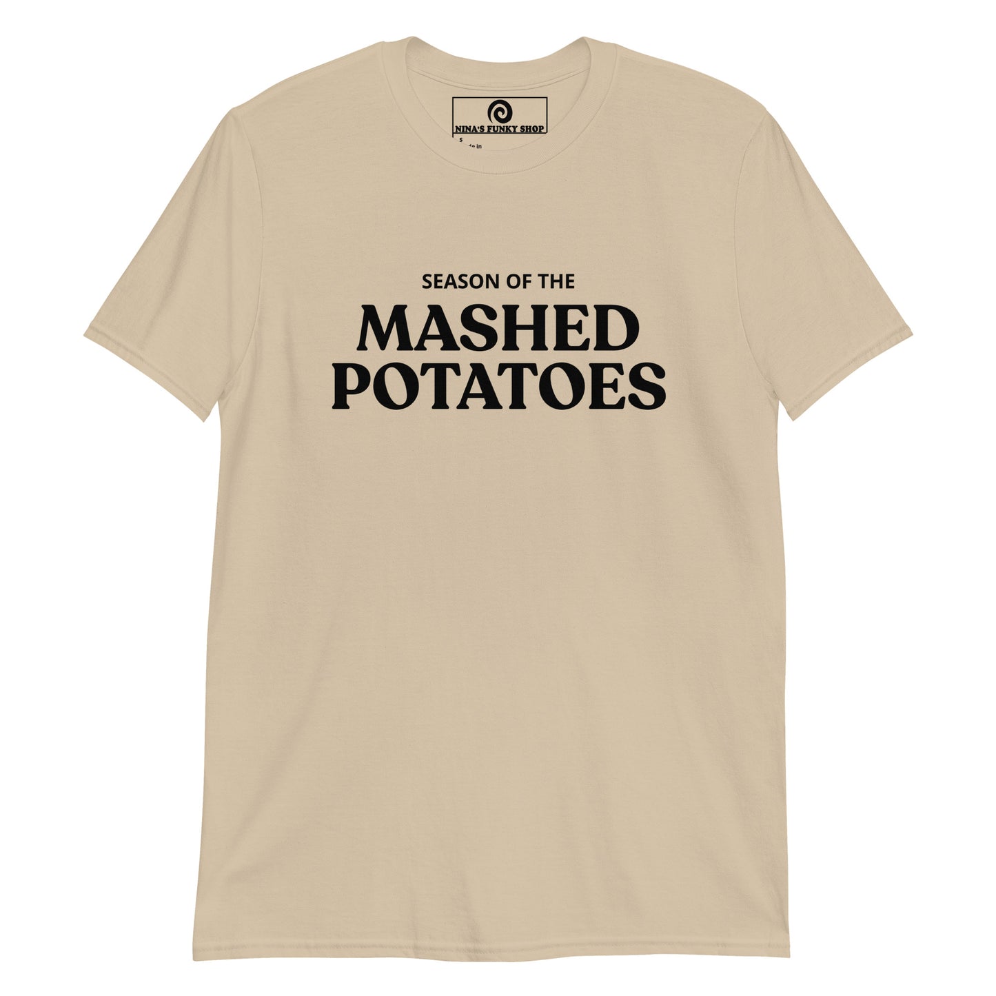 Tan Season Of The Mashed Potatoes T-Shirt