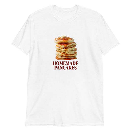 White Homemade Pancakes T-Shirt