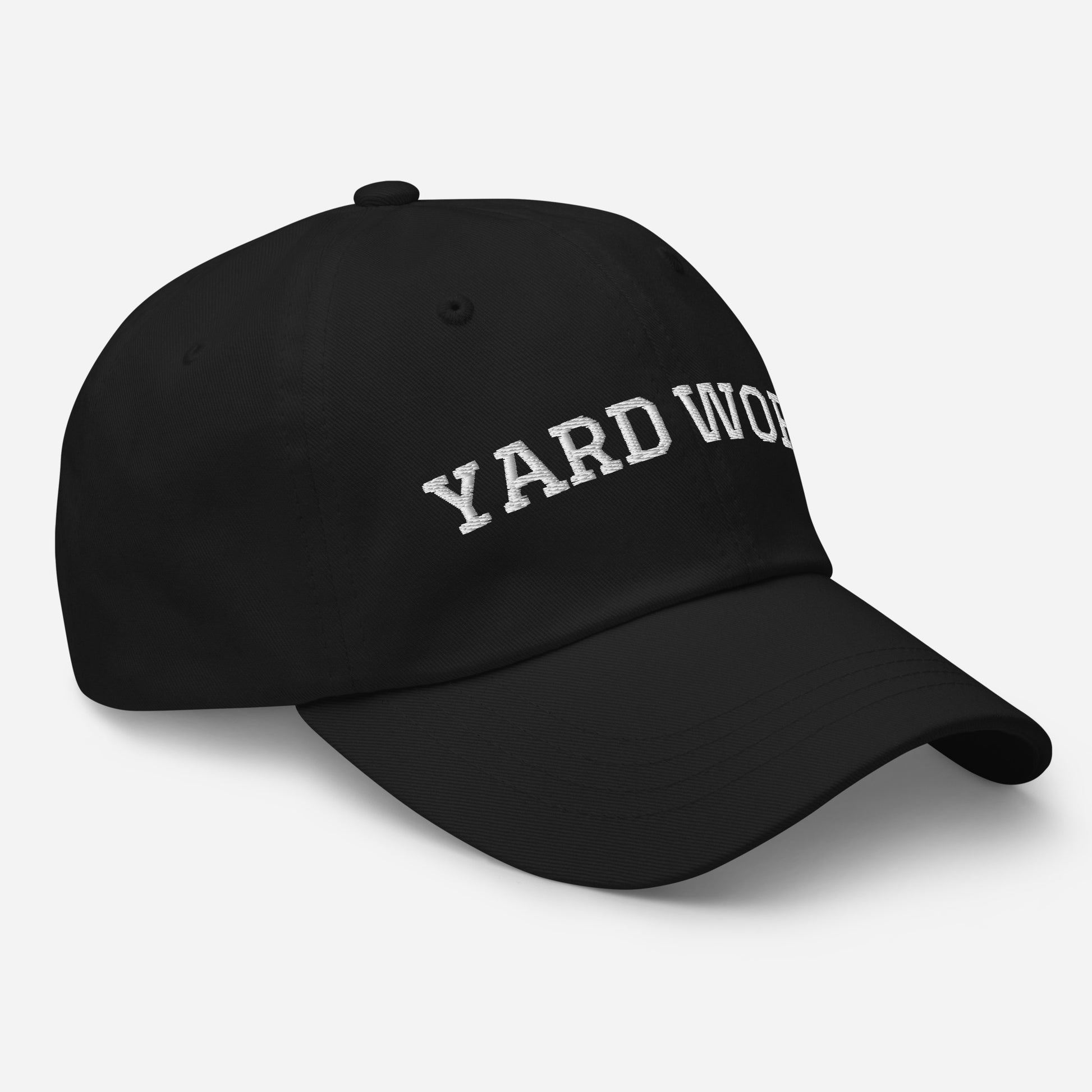 Black Yard Work Hat - Get in the zone in our Yard Work Hat, It's comfortable, adjustable and comes in a variety of colors, expertly embroidered just for you. It's a funny dad hat that's perfect for everyday streetwear.