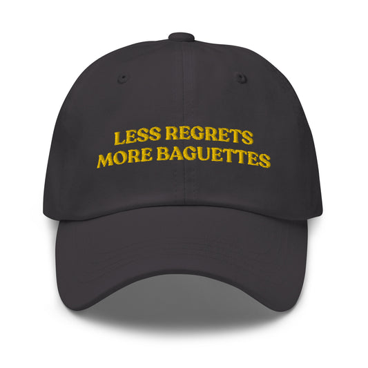 Gray hat with funny saying - Love baguettes? Our funny dad hat might be just what you need. It's a comfortable hat with a funny saying, expertly embroidered on the front. It's sure to have people asking "Where'd you get that hat?" Stand out and make a statement in this baguette lover accessory.