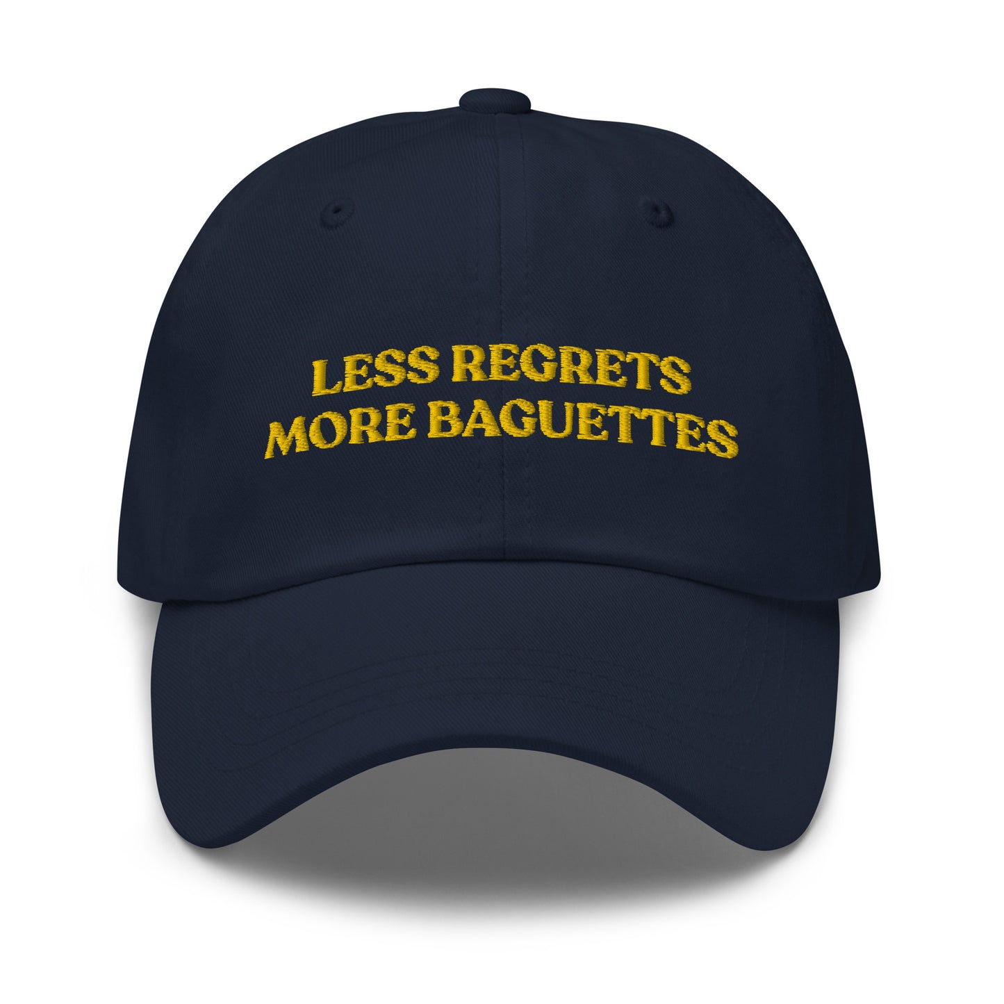 Blue hat with funny saying - Love baguettes? Our funny dad hat might be just what you need. It's a comfortable hat with a funny saying, expertly embroidered on the front. It's sure to have people asking "Where'd you get that hat?" Stand out and make a statement in this baguette lover accessory.